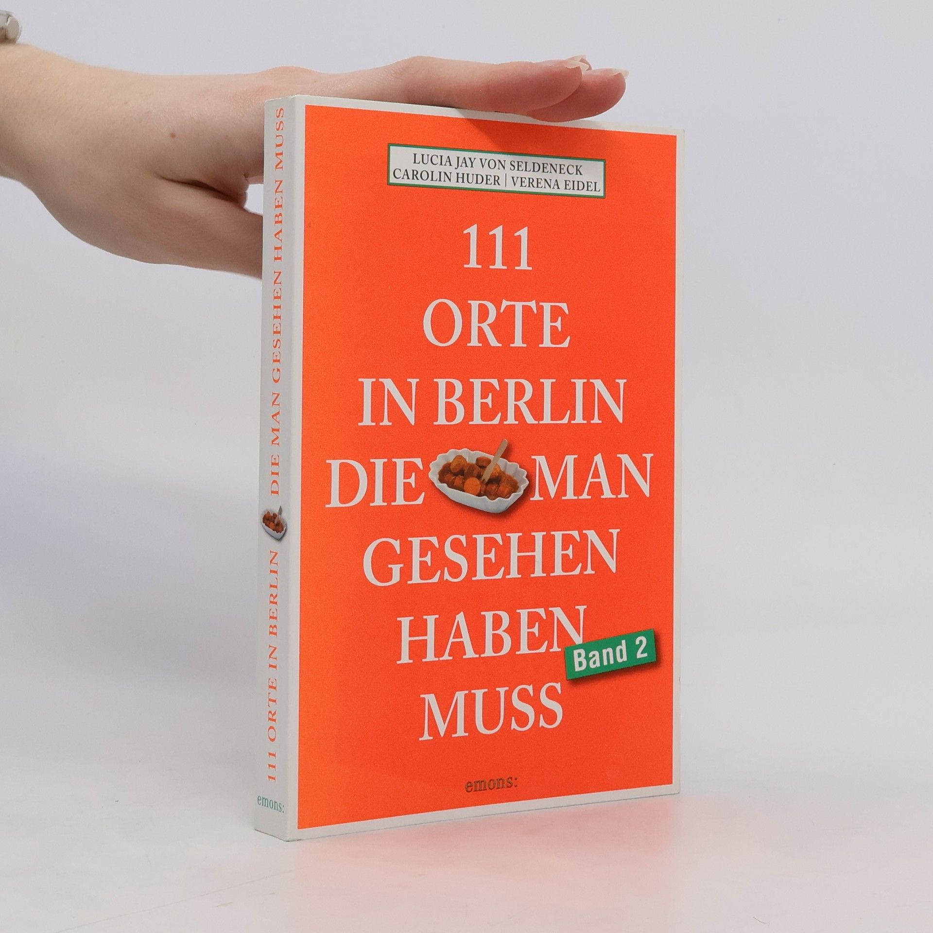 Autorenkollektiv 111 Orte in Berlin, die man gesehen haben muss