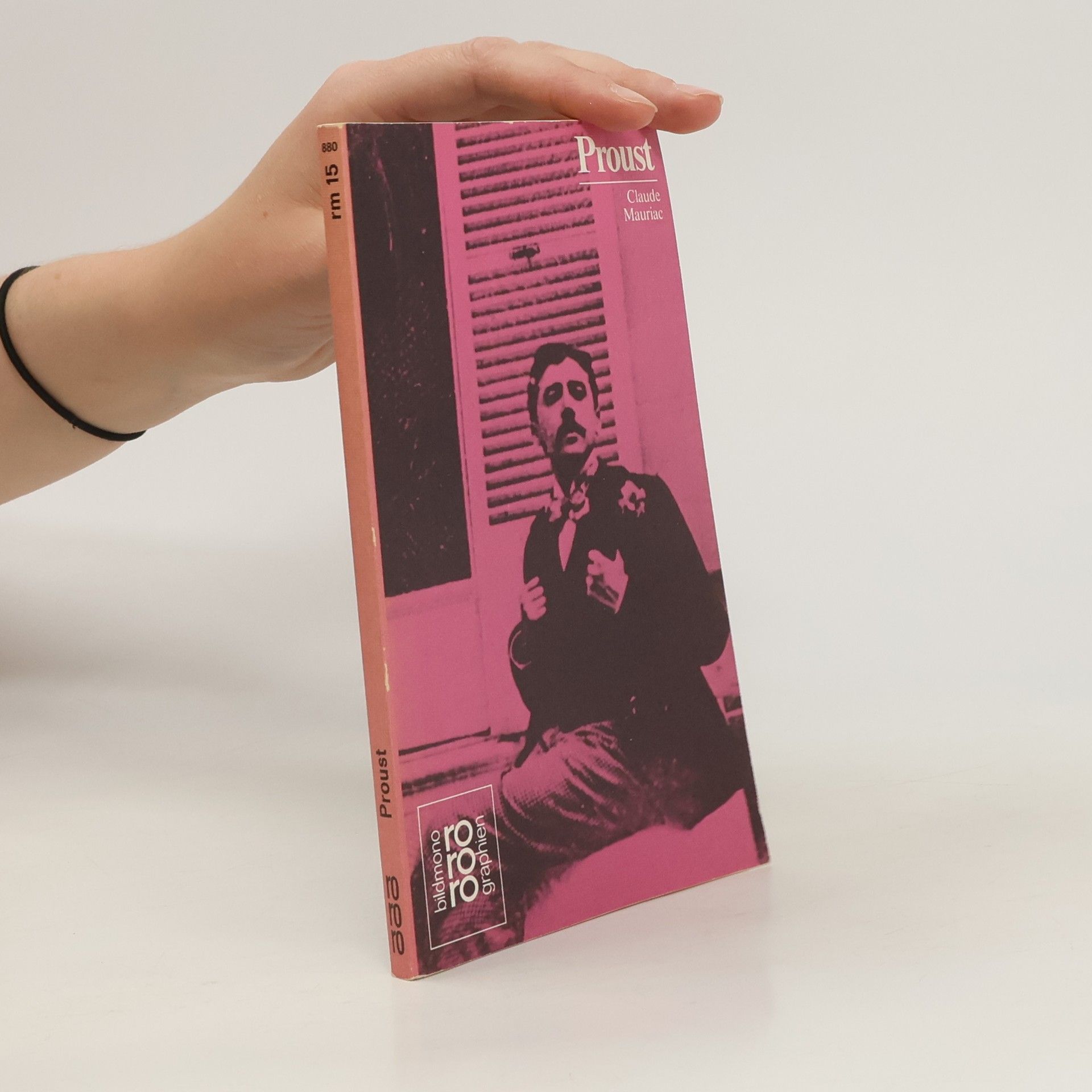 Claude Mauriac Marcel Proust in Selbstzeugnissen und Bilddokumenten