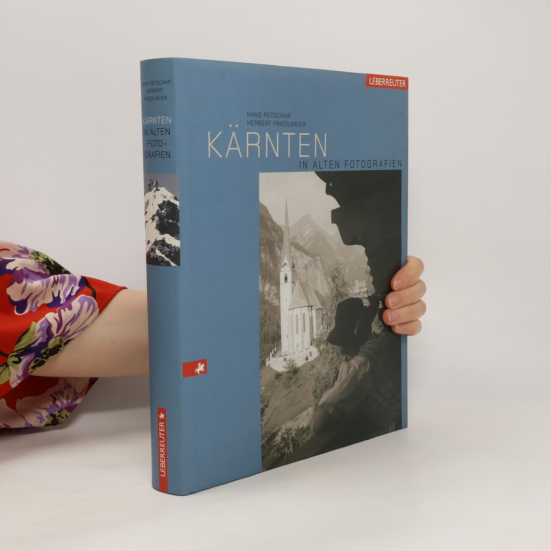 Hans Petschar Kärnten in alten Fotografien