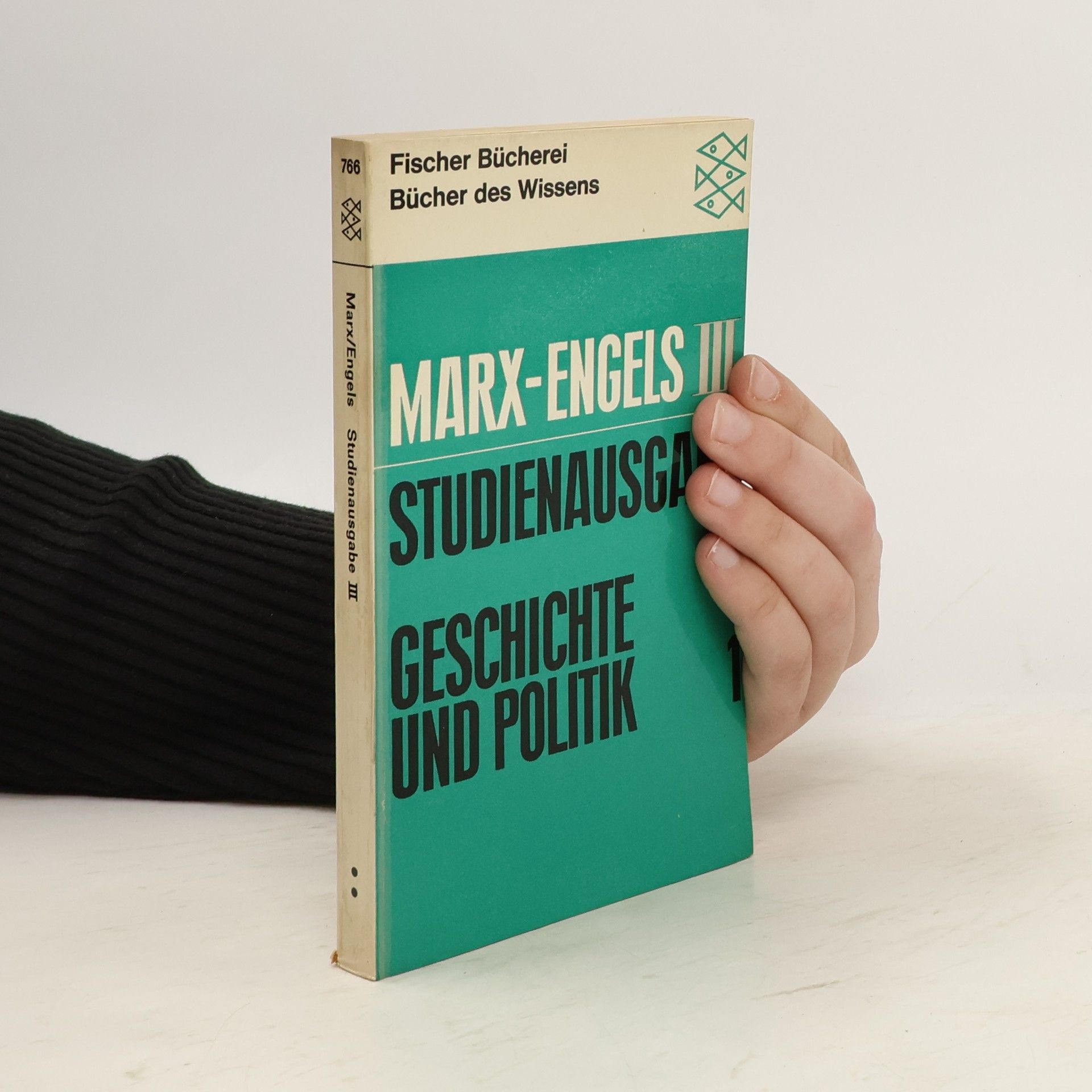 Karl Marx Marx-Engels Studienausgabe III. Geschichte und Politik
