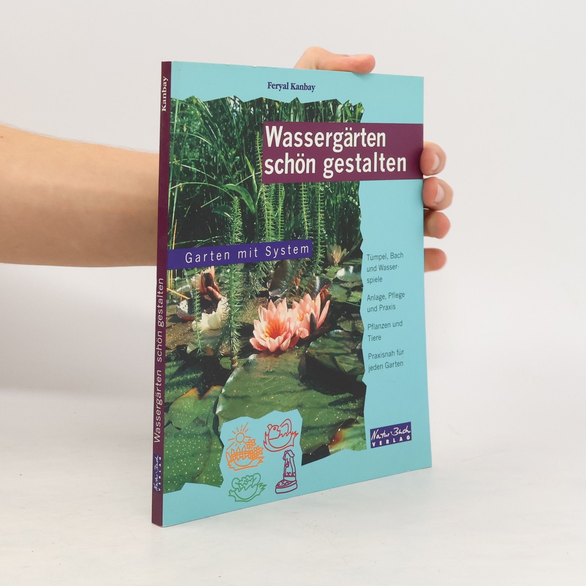 Feryal Kanbay Wassergärten schön gestalten