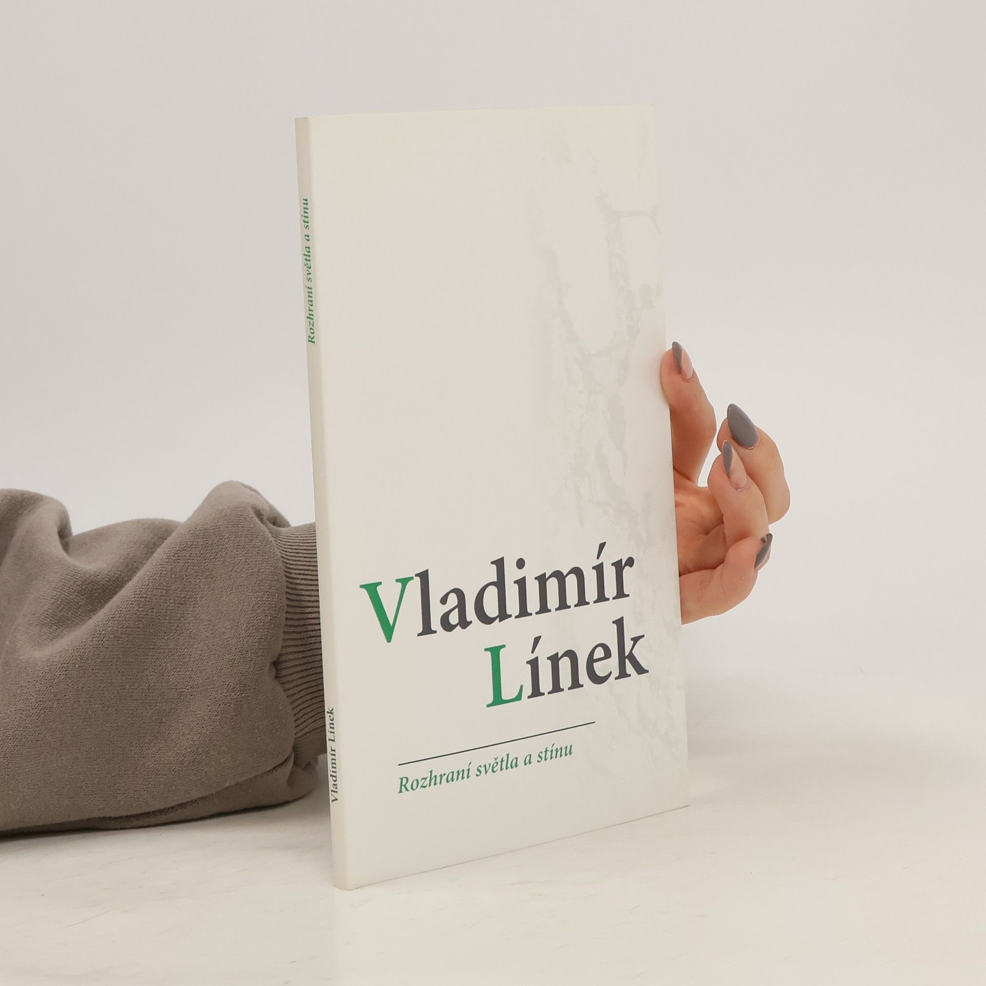 Vladimír Línek Rozhraní světla a stínu