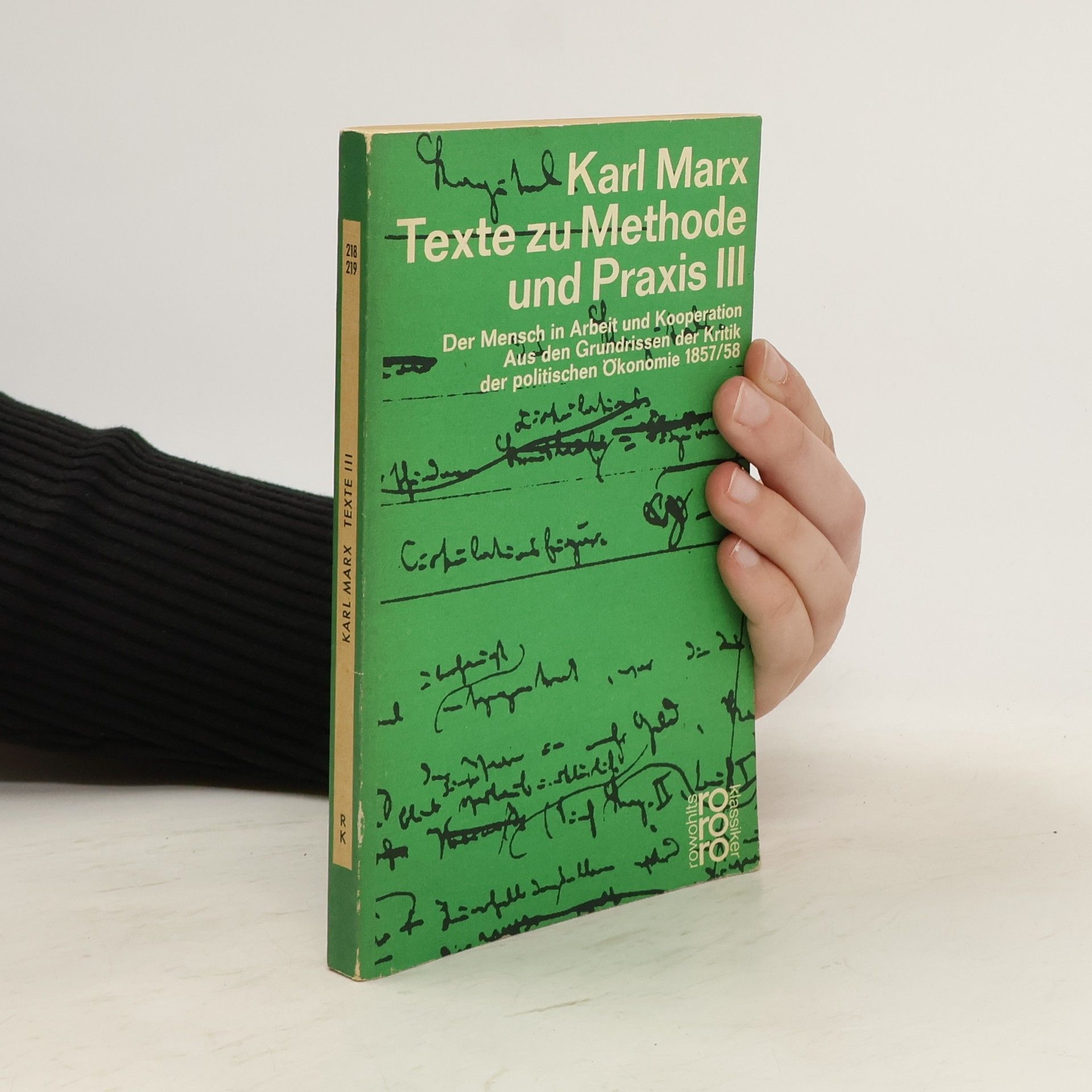 Karl Marx Texte zu Methode und Praxis III