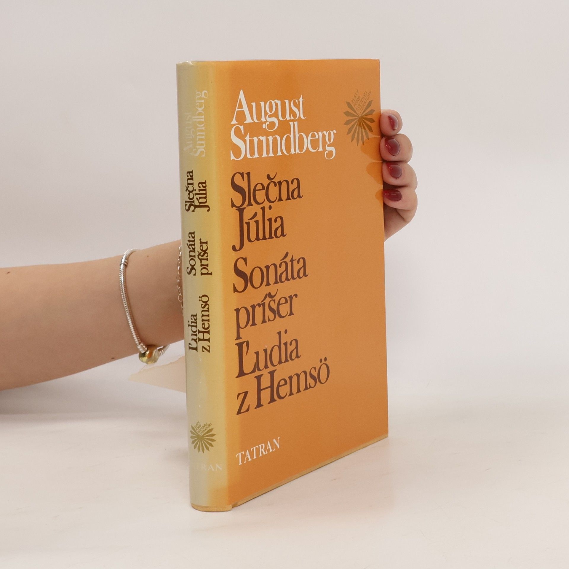 August Strindberg Slečna Júlia. Sonáta príšer. Ľudia z Hemsö
