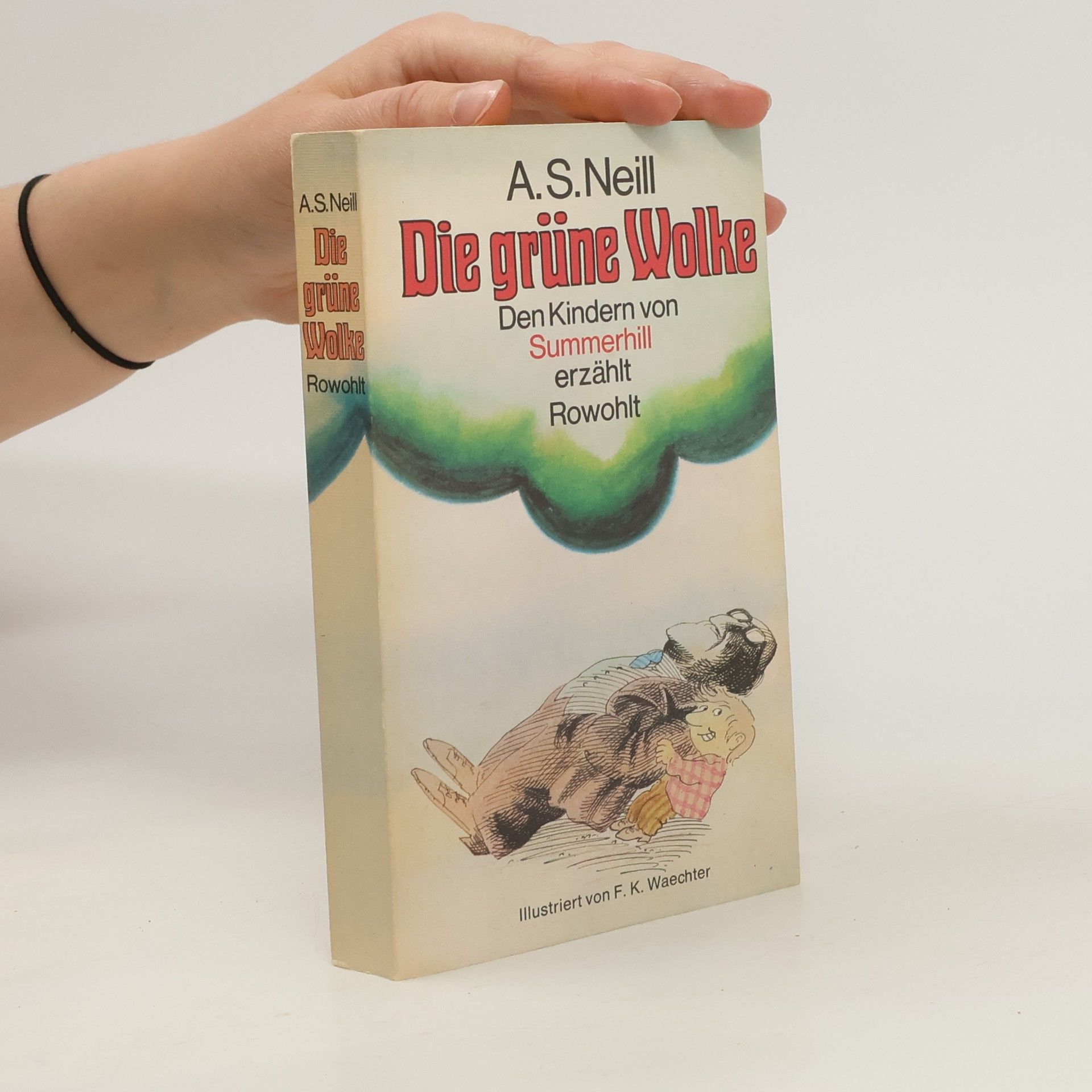 Alexander Sutherland Neill Die grüne Wolke