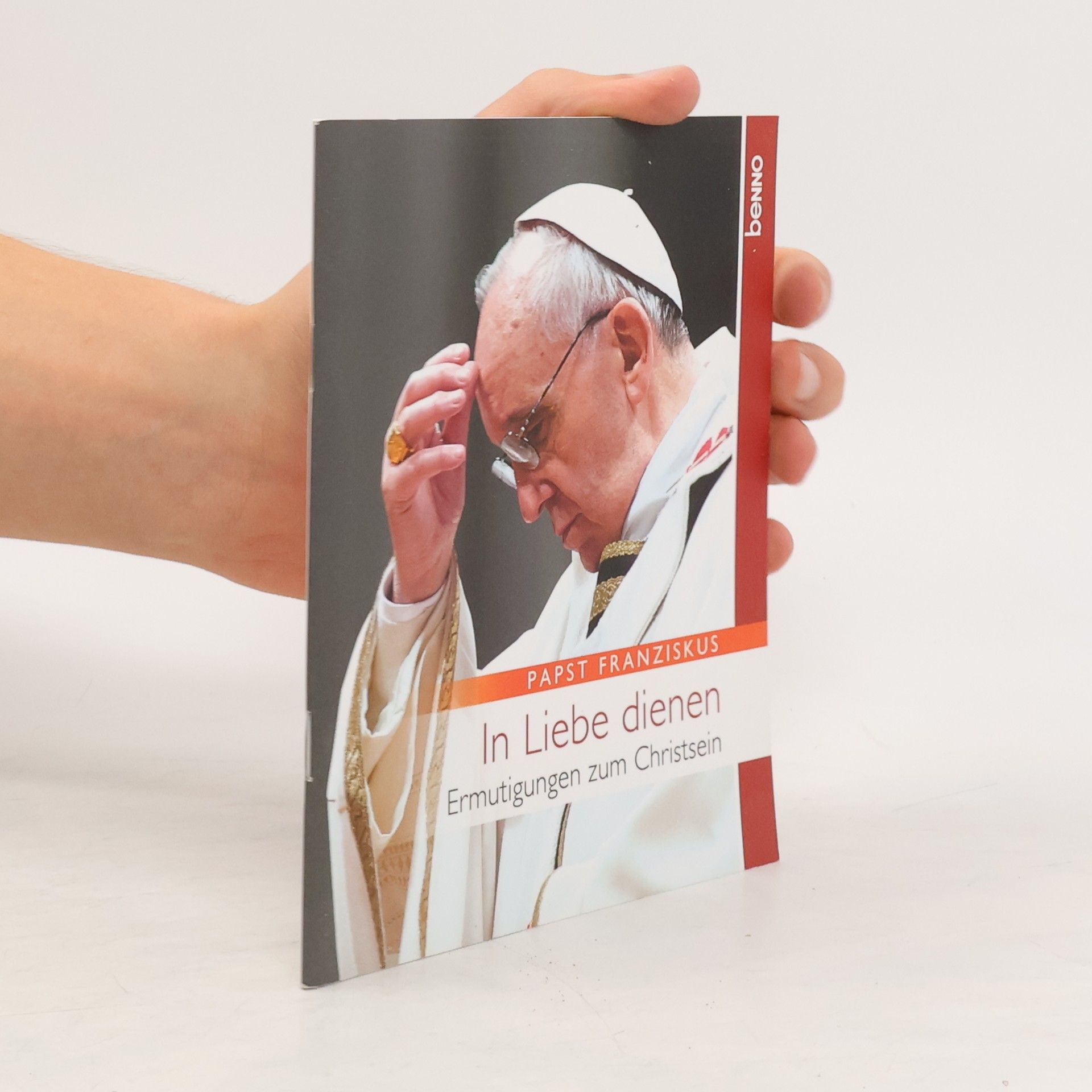 Papst Franziskus Papst Franziskus in Liebe dienen