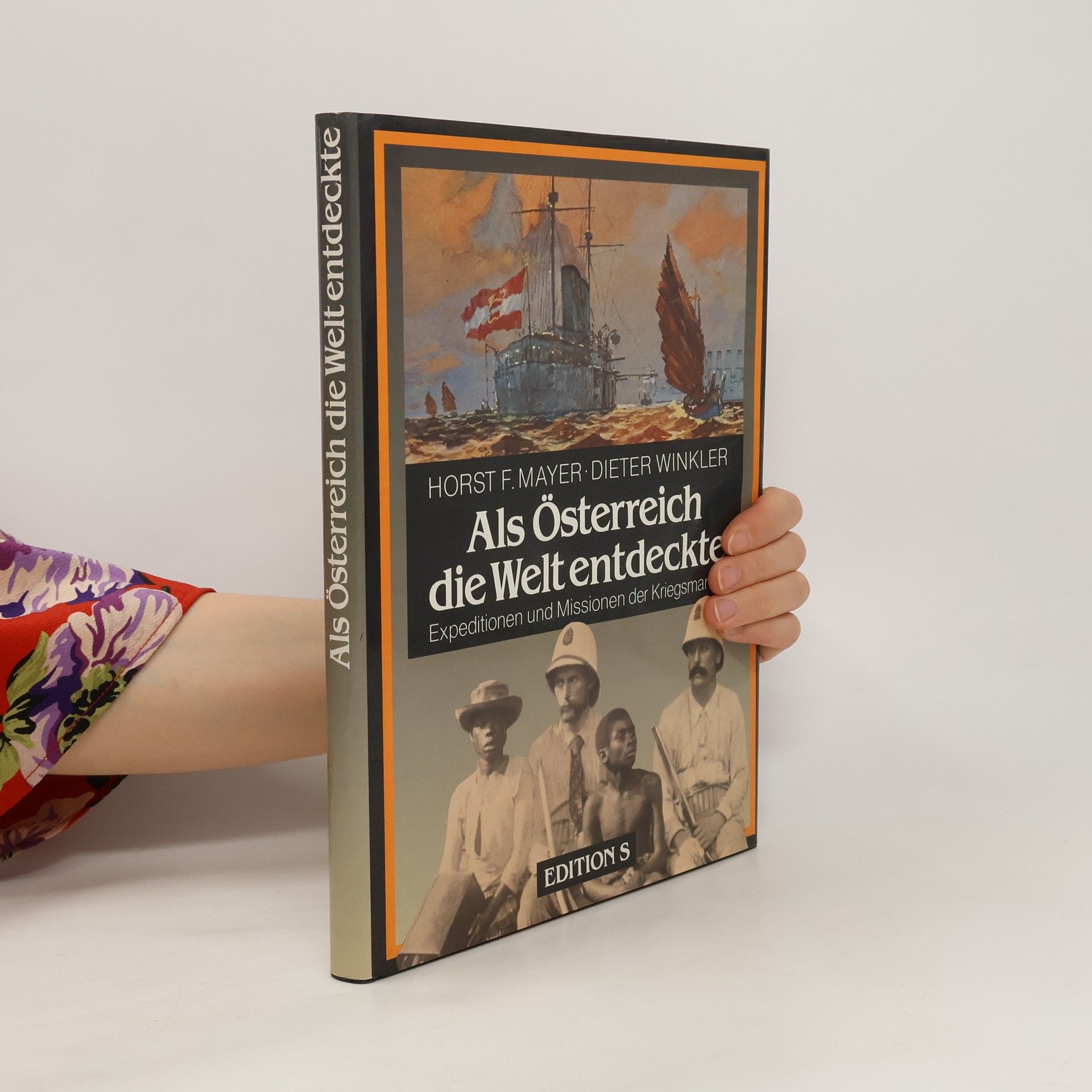 Horst Friedrich Mayer Als Österreich die Welt entdeckte