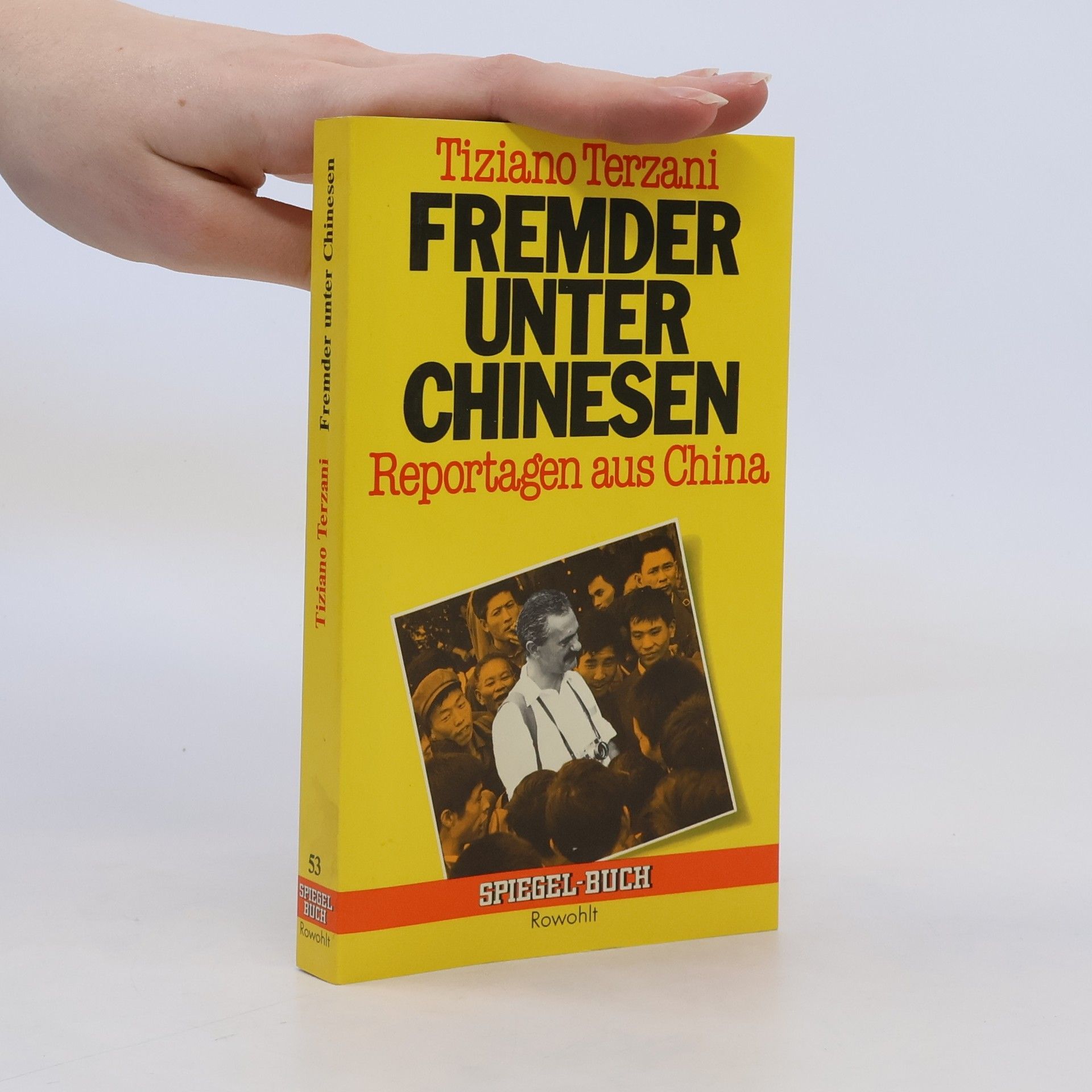 Tiziano Terzani Fremder unter Chinesen