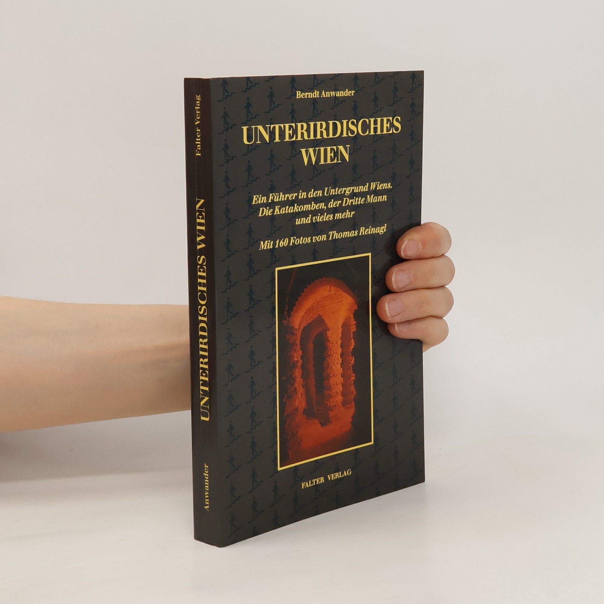 Berndt Anwander Unterirdisches Wien