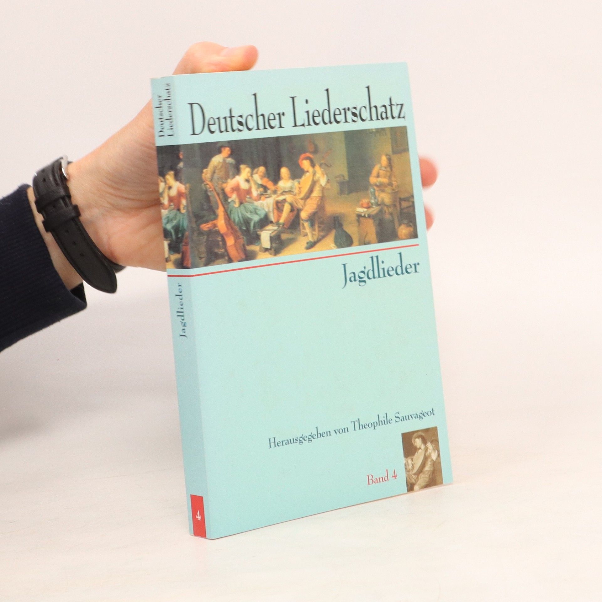 Theophile Sauvageot Deutscher Liederschatz. Jagdlieder (Band 4)