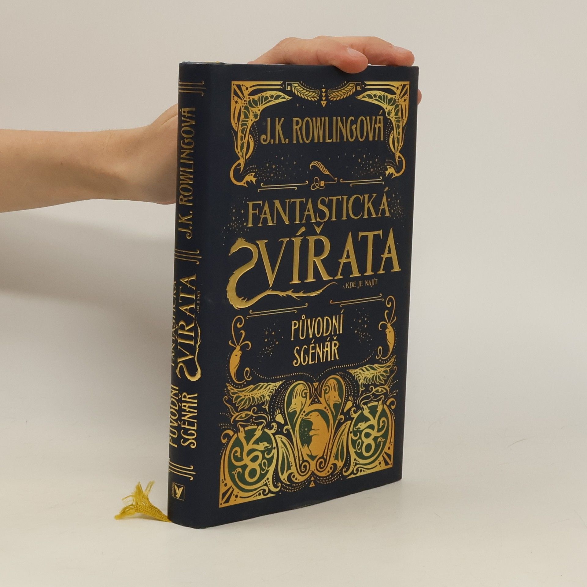Joanne K. Rowlingová Fantastická zvířata a kde je najít. Původní scénář