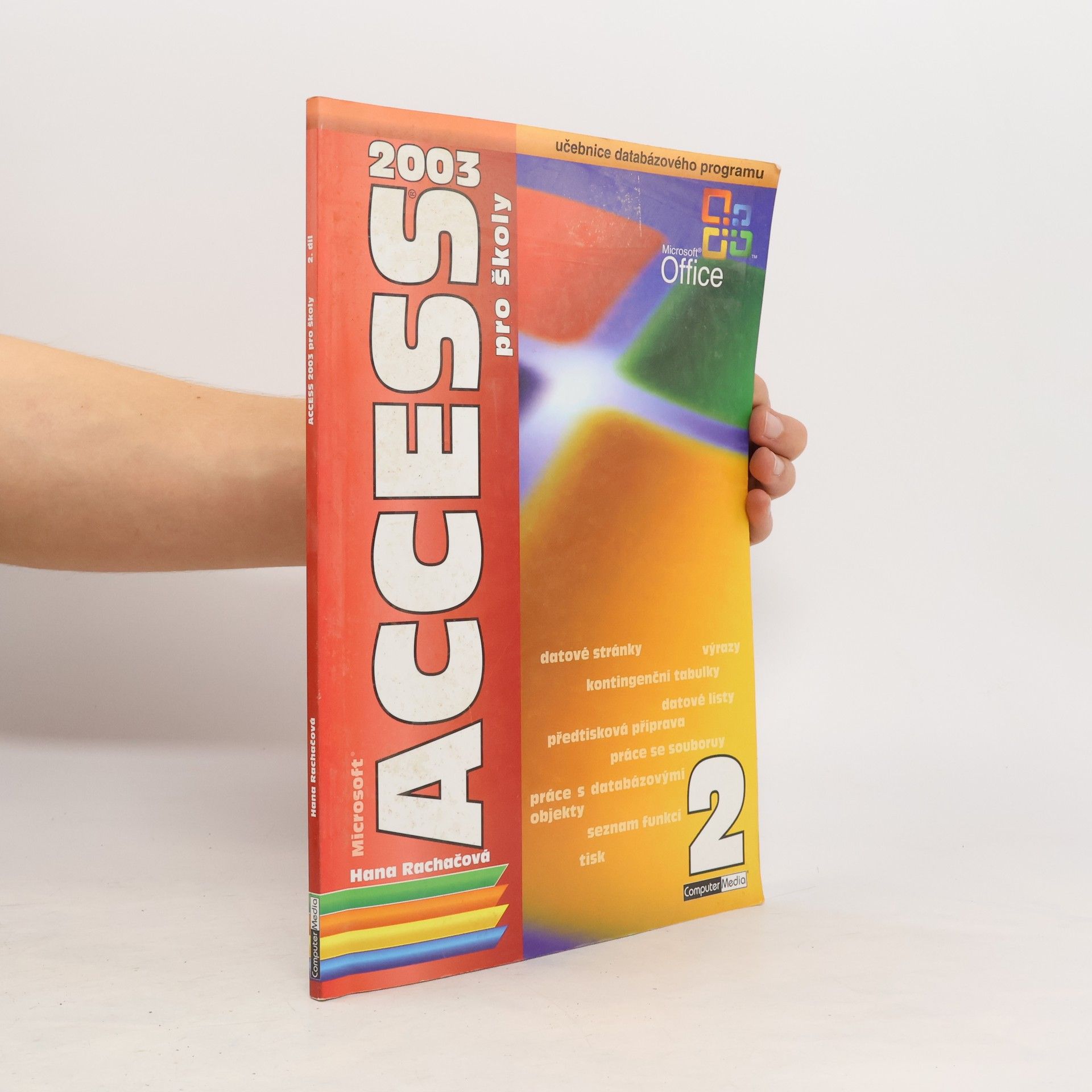 Hana Rachačová Access 2003 pro školy 2.díl