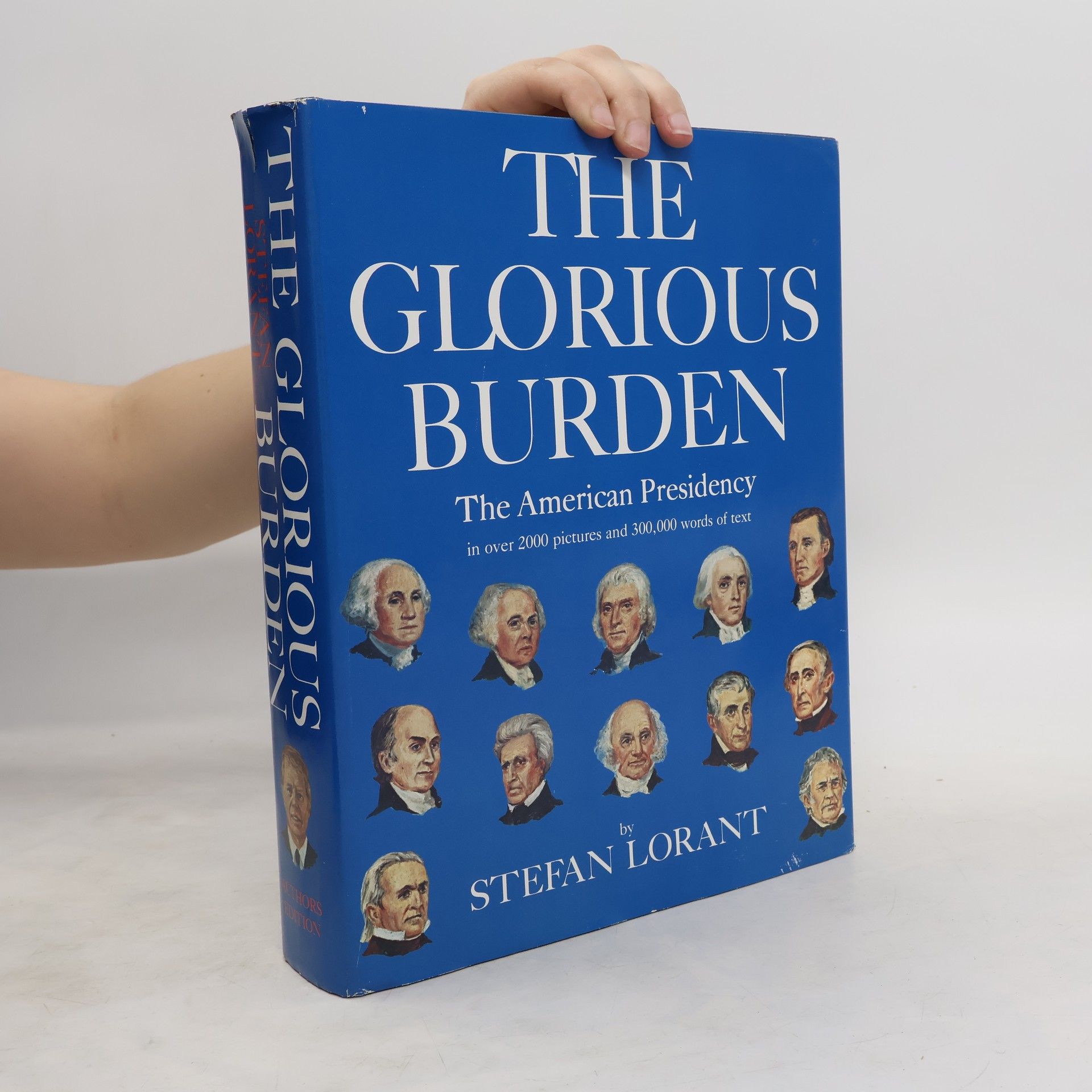 Stefan Lorant The Glorious Burden