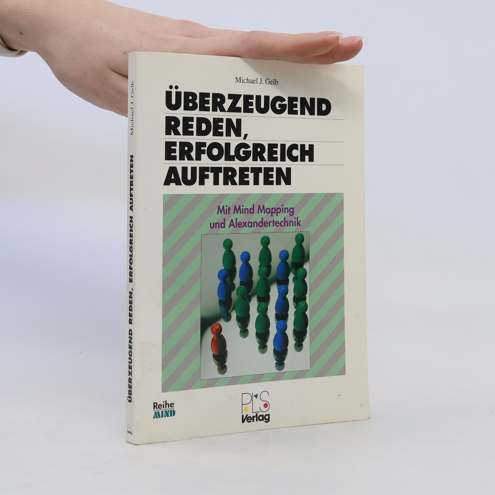 Michael Gelb Überzeugend reden, sicher auftreten