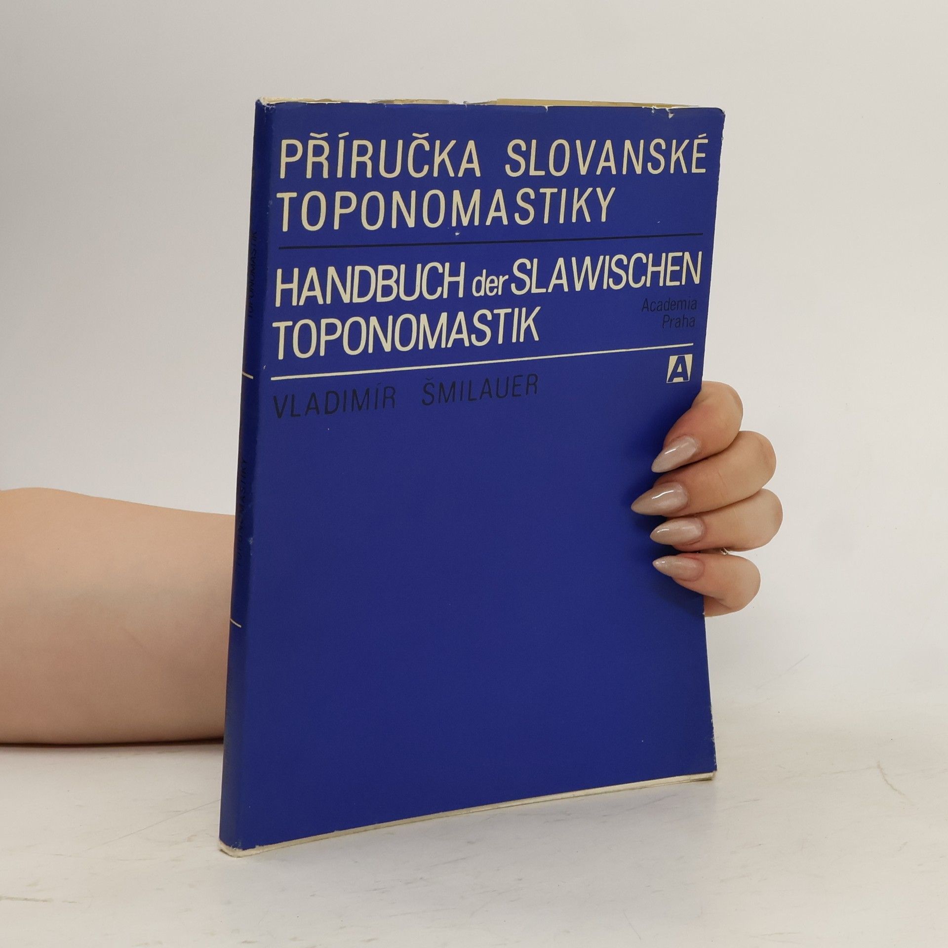 Vladimír Šmilauer Příručka slovanské toponomastiky. Handbuch der Slawischen Tοpοnomastik