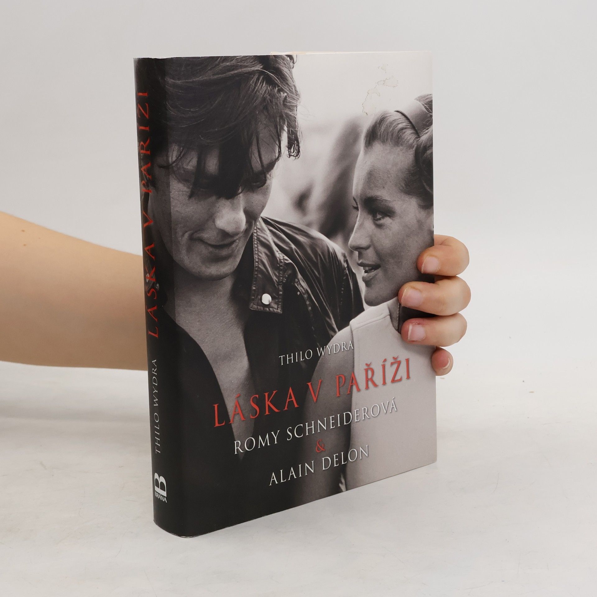 Thilo Wydra Láska v Paříži : Romy Schneiderová & Alain Delon