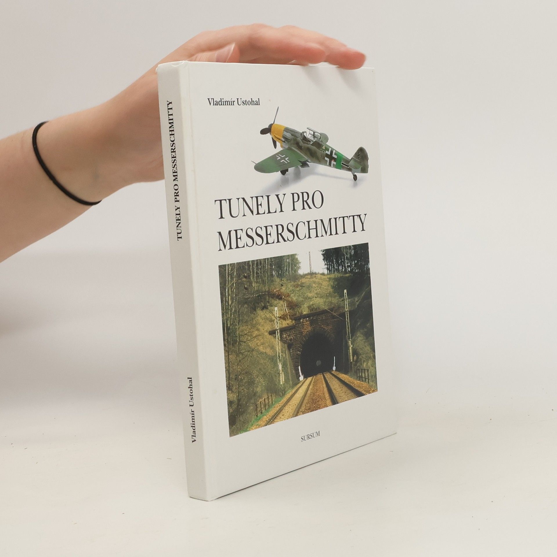 Vladimír Ustohal Tunely pro Messerschmitty