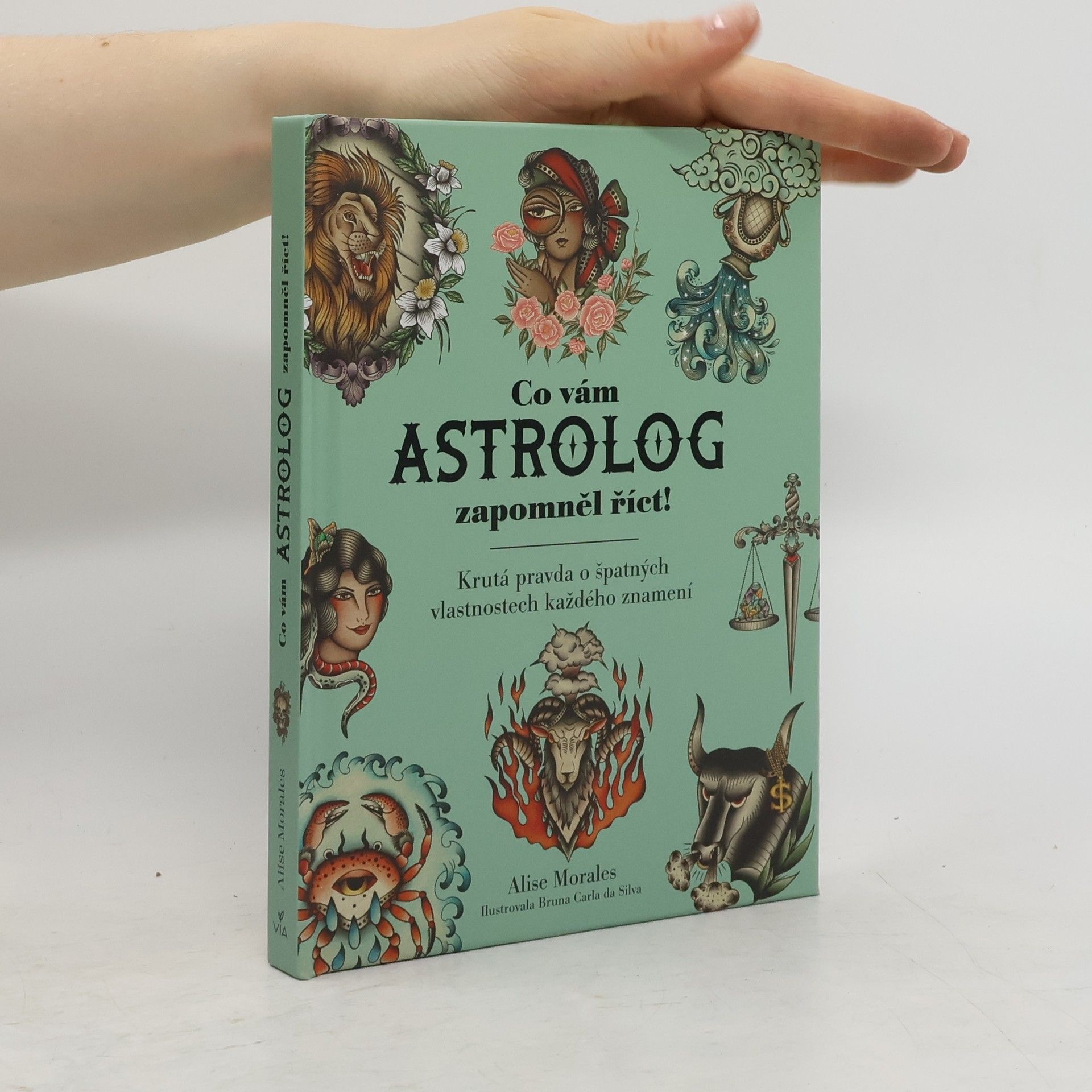 Alise Morales Co vám astrolog zapomněl říct