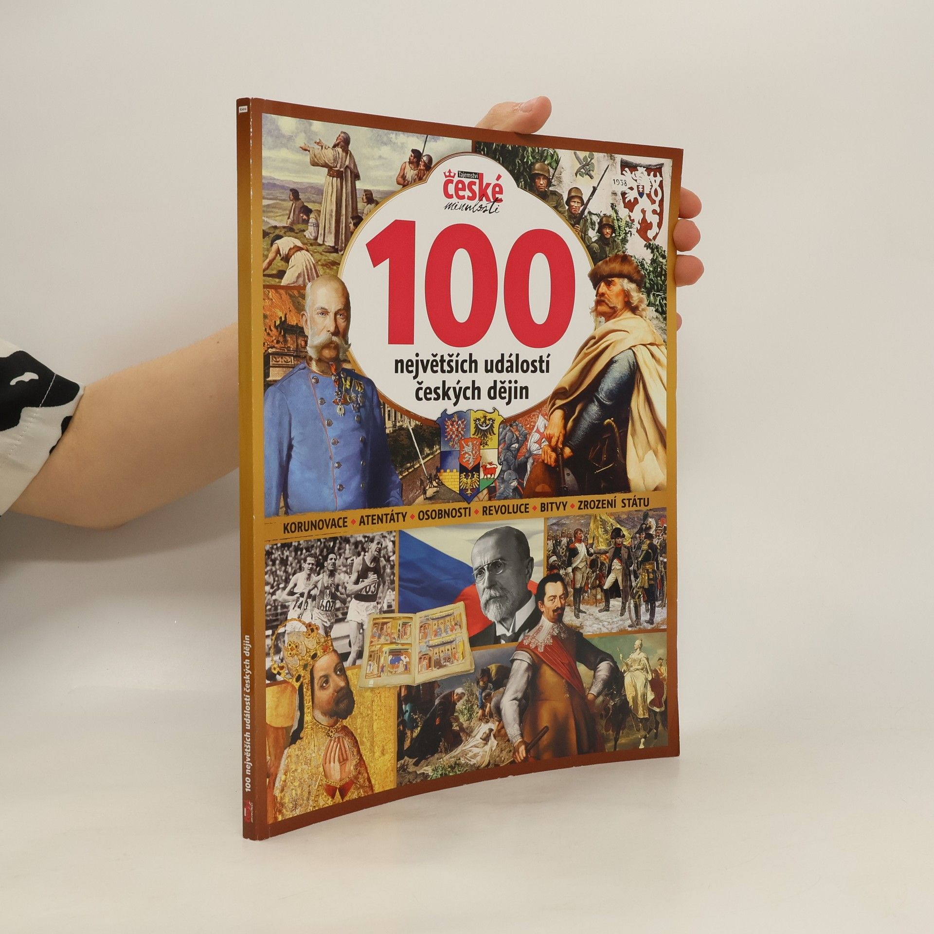 Autorenkollektiv 100 největších událostí českých dějin - Tajemství české minulosti