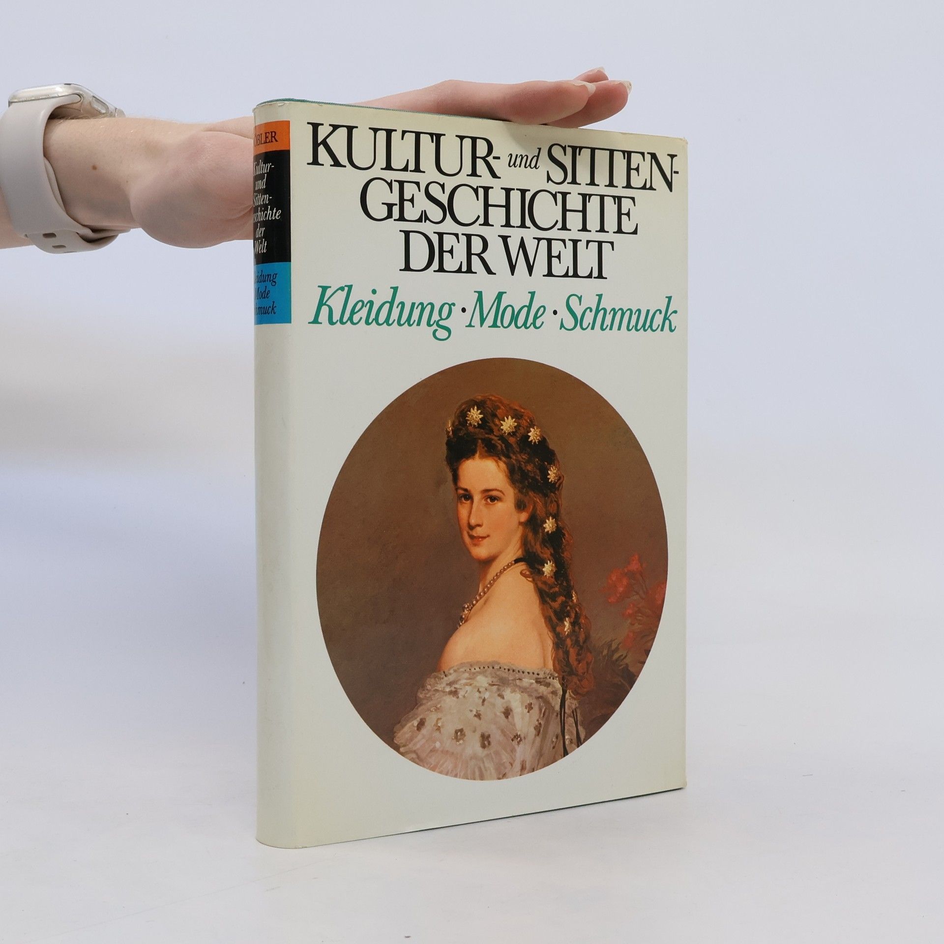 AA.VV. Kultur und Sittengeschichte der Welt - Kleidung, Mode, Schmuck