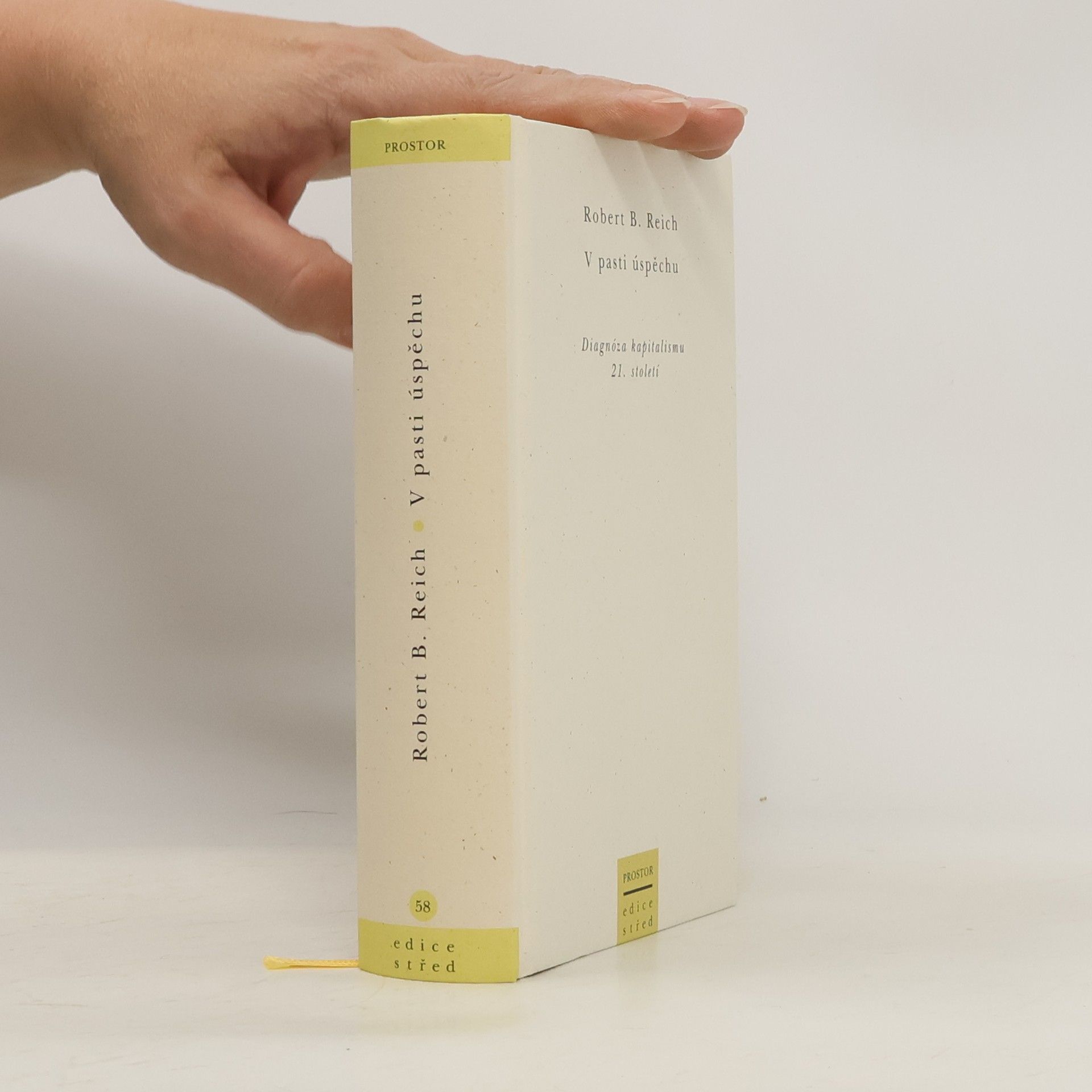 Robert B. Reich V pasti úspěchu. Diagnóza kapitalismu 21. století