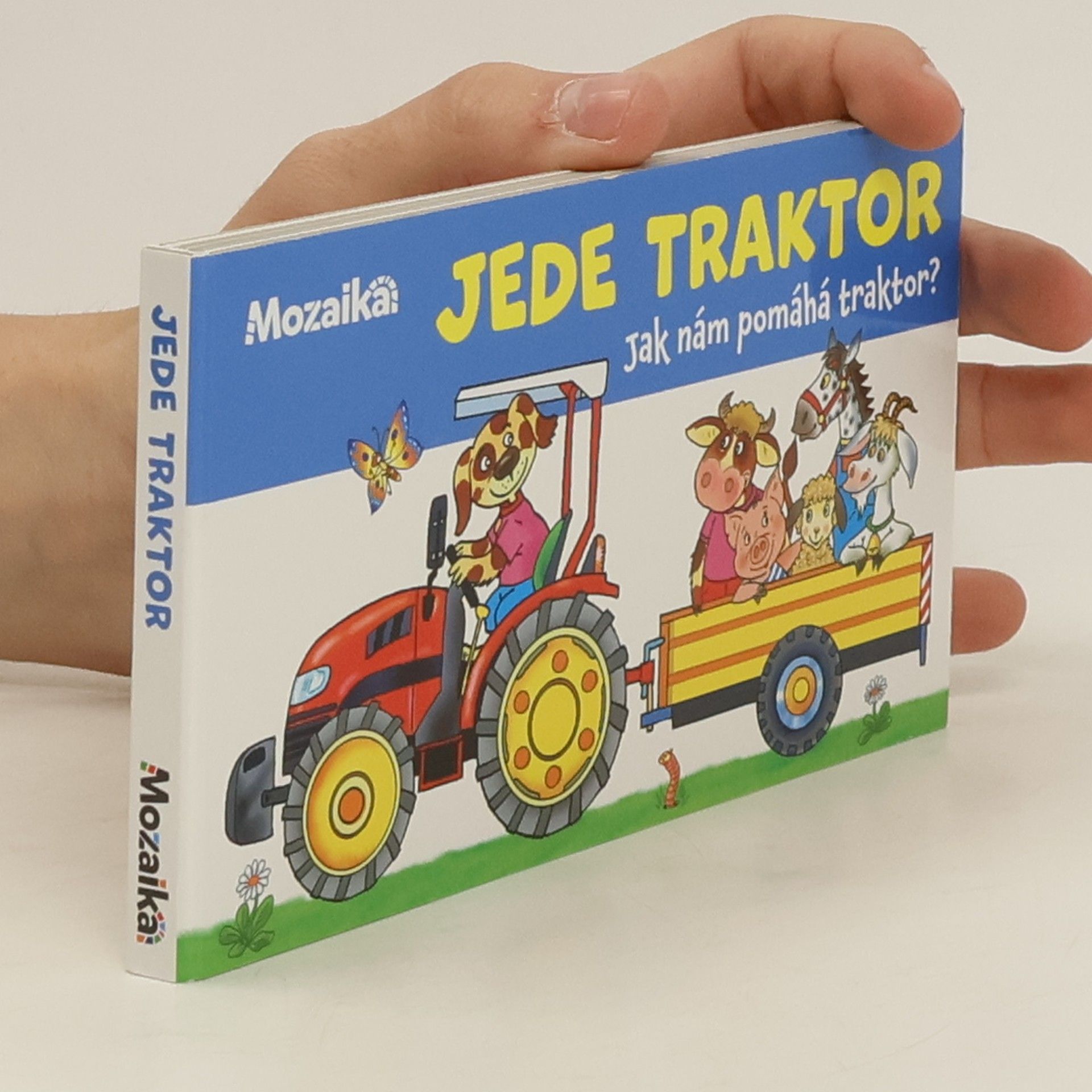 Antonín Šplíchal Jede traktor : jak nám pomáhá traktor?