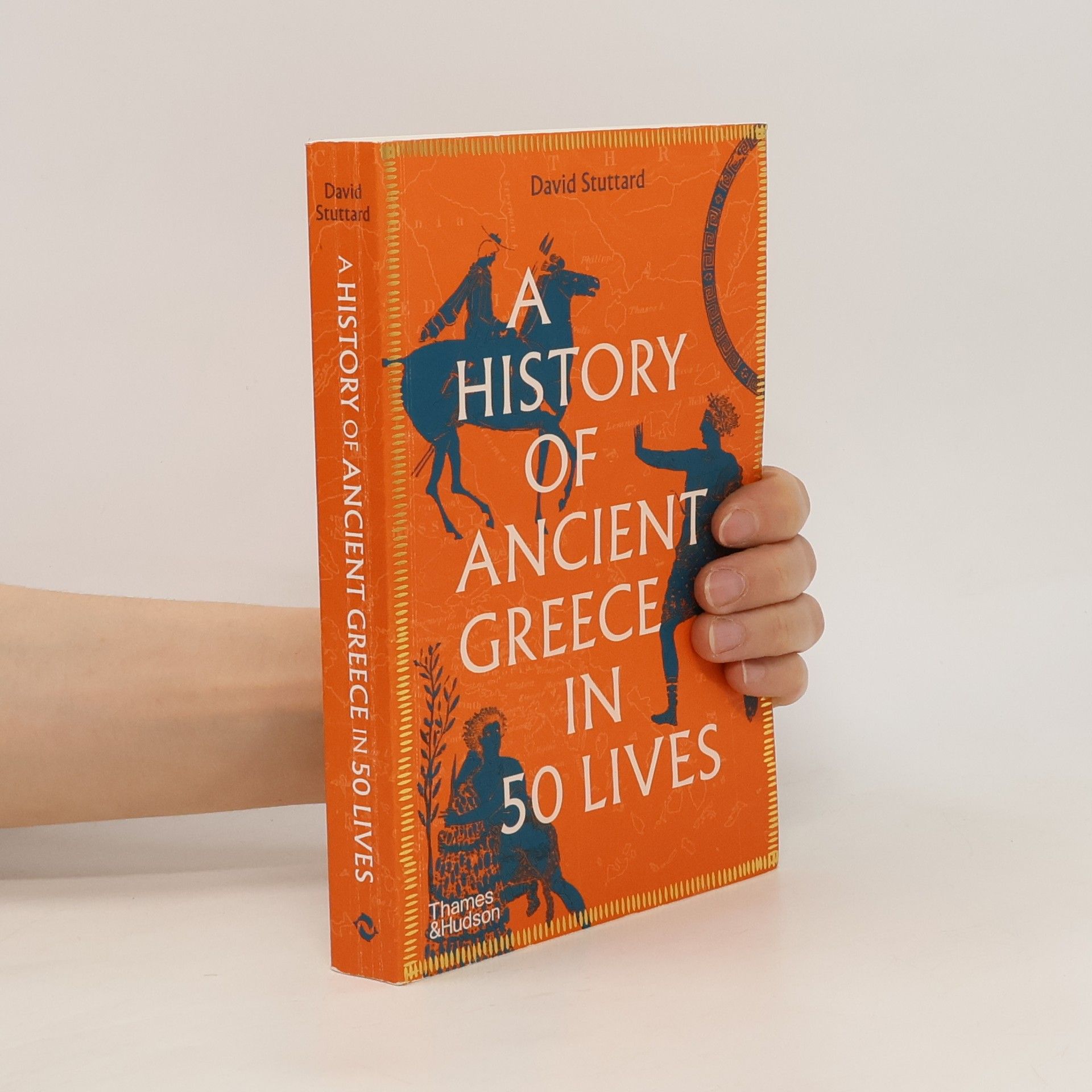 David Stuttard A History of Ancient Greece in 50 Lives