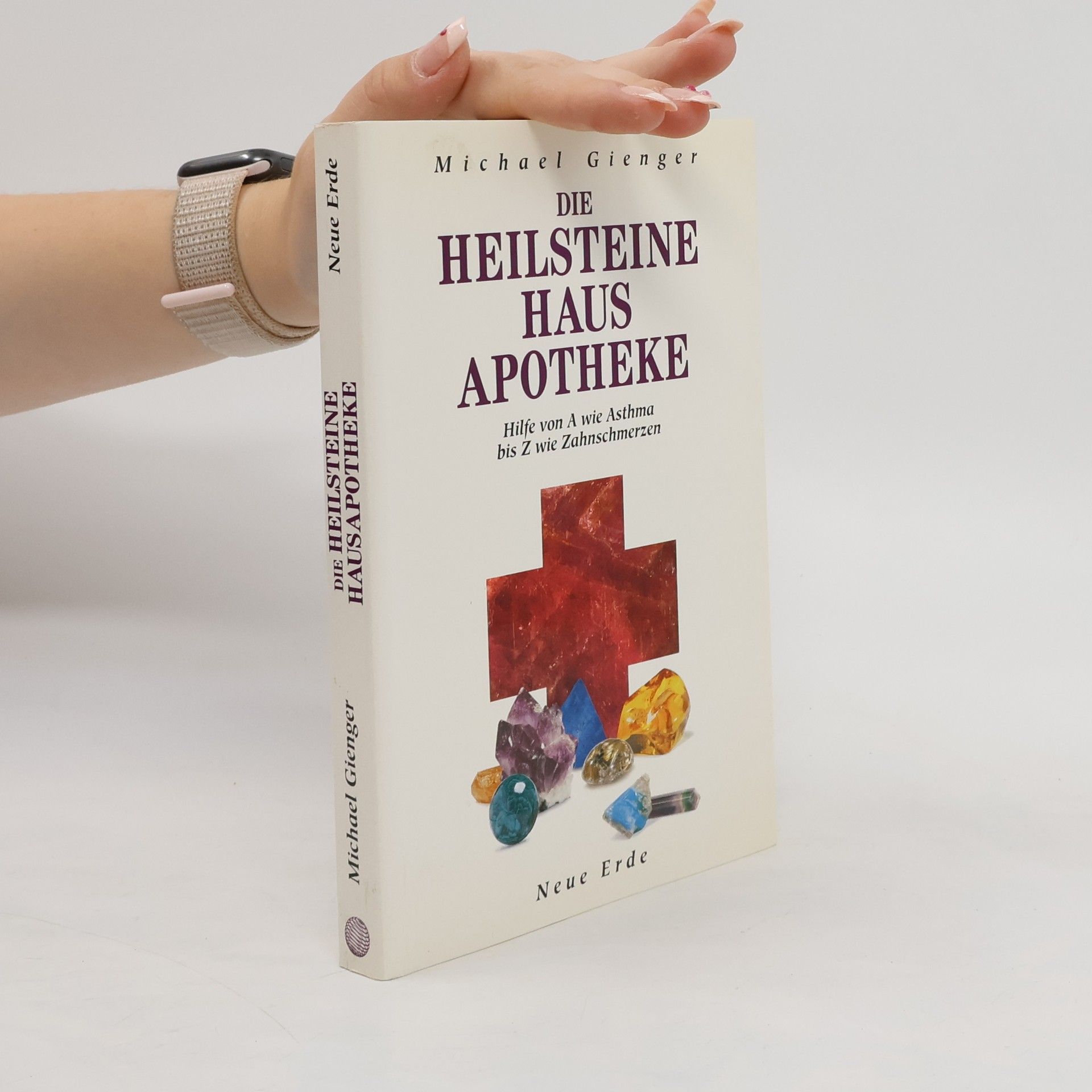 Michael Gienger Die Heilsteine-Hausapotheke