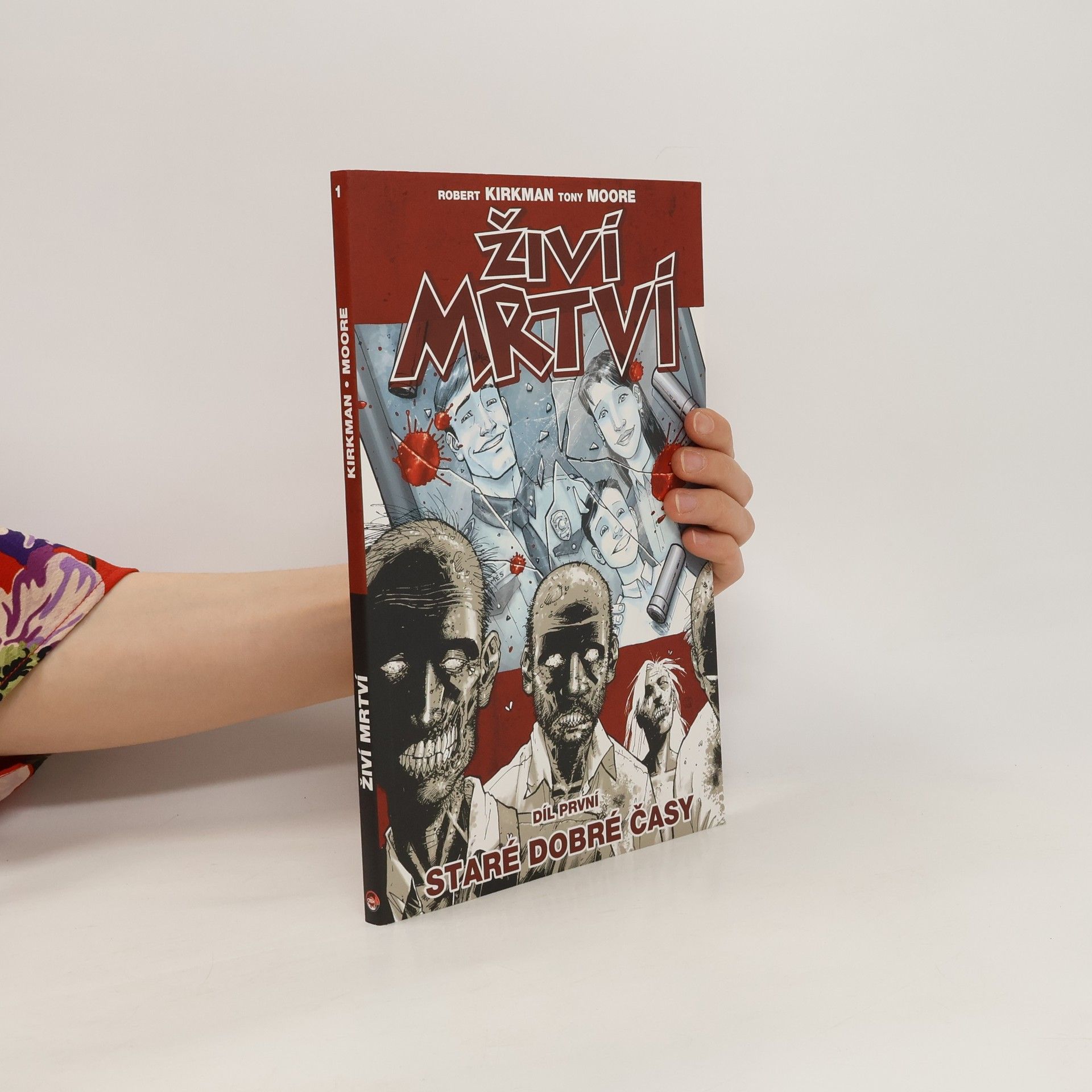 Robert Kirkman Živí mrtví. Díl první, Staré dobré časy