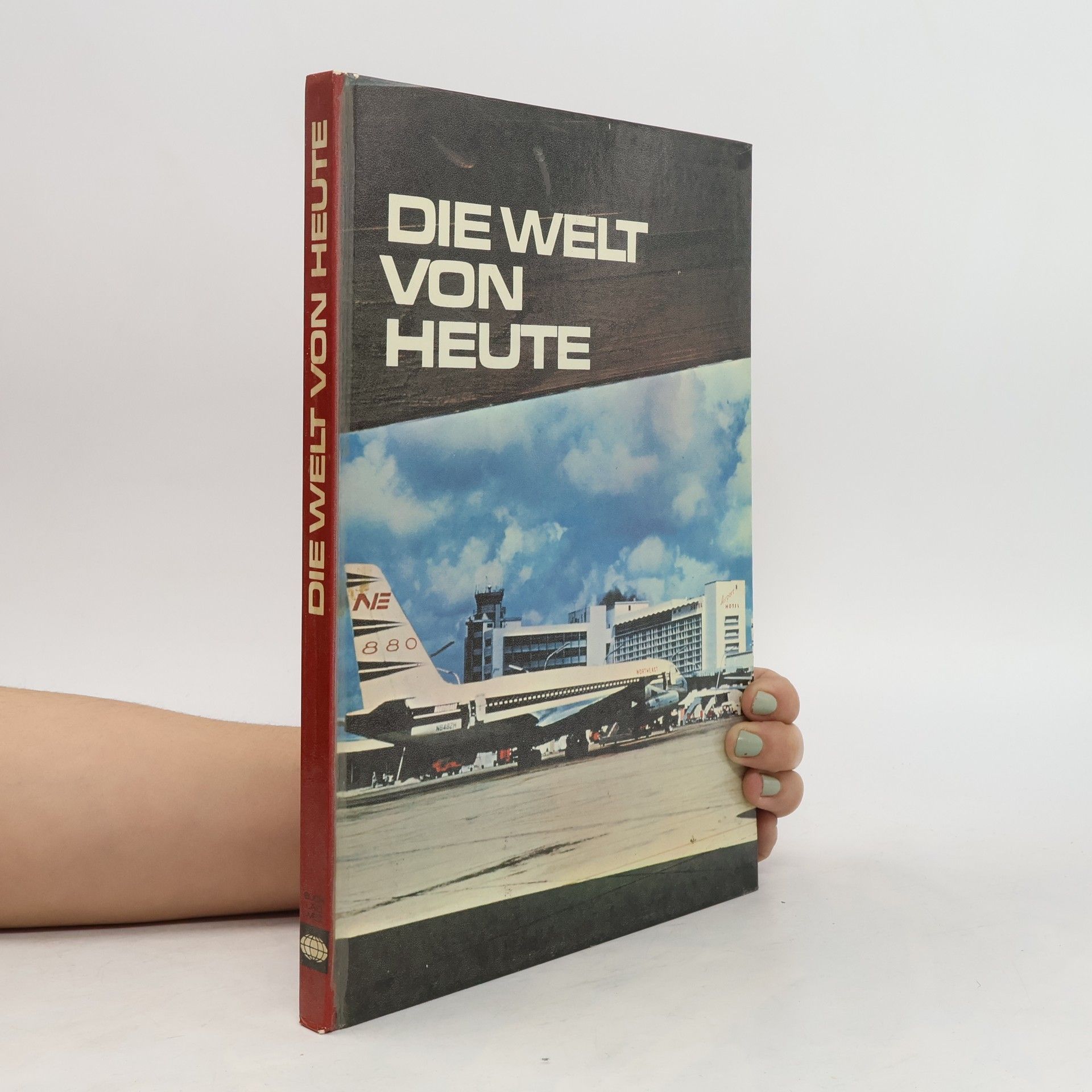 Autorenkollektiv Die Welt von Heute