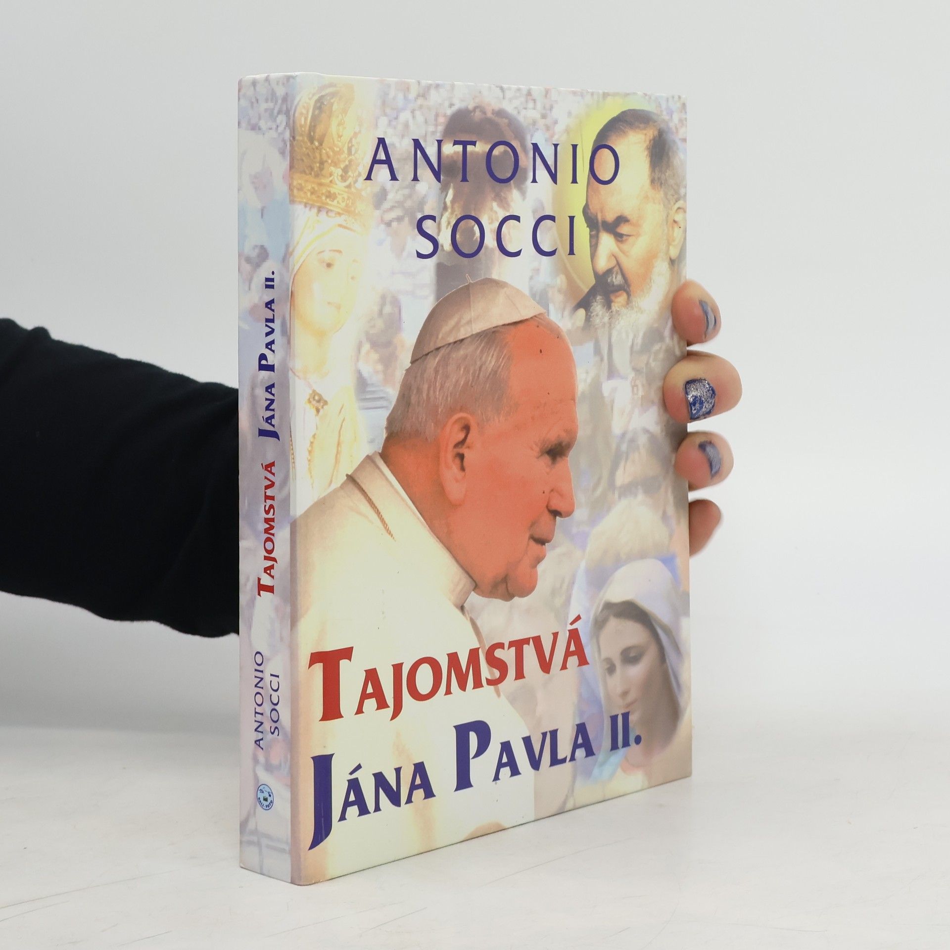 Antonio Socci Tajomstvá Jána Pavla II.