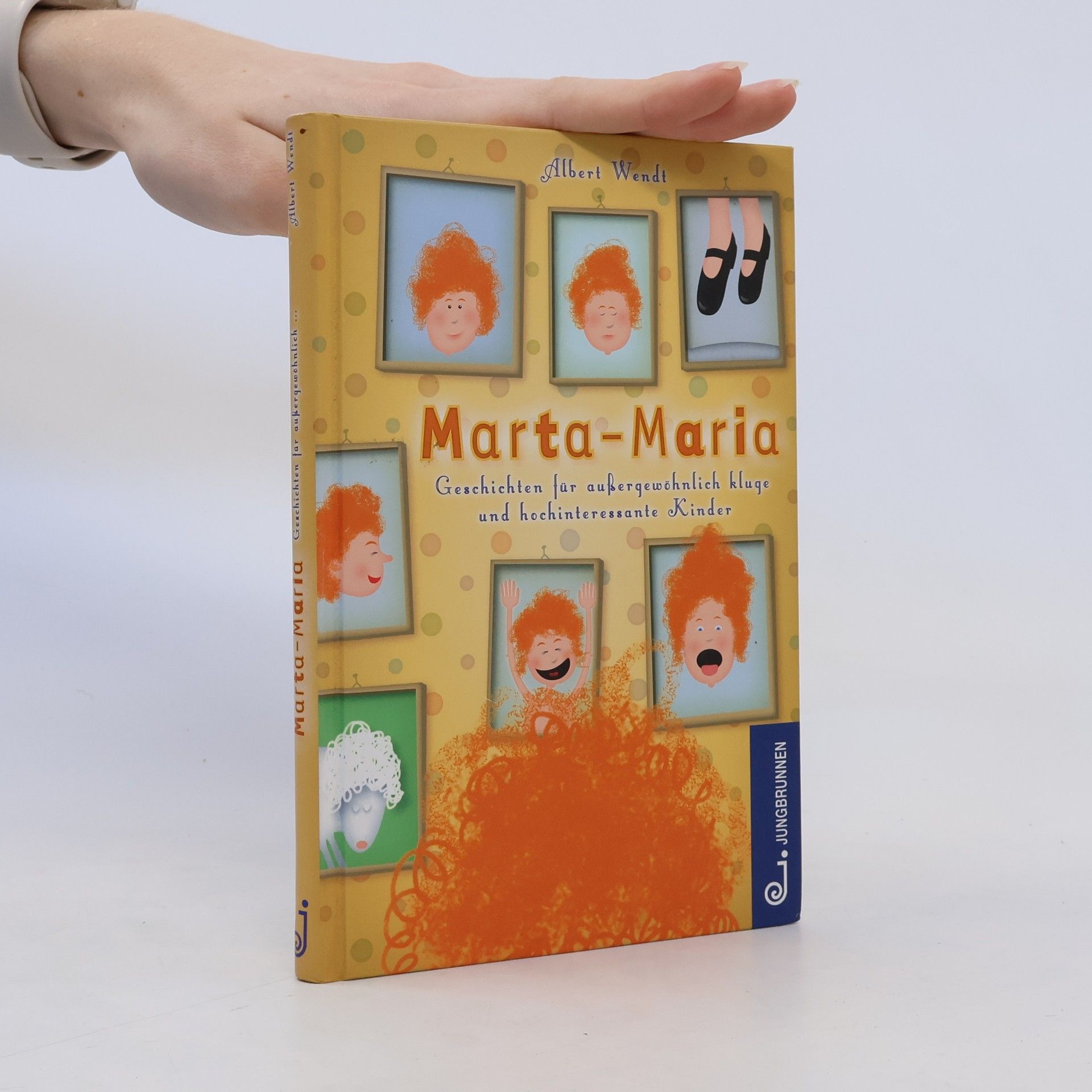 Albert Wendt Marta-Maria. Geschichten für außergewöhnlich kluge und hochinteressante Kinder