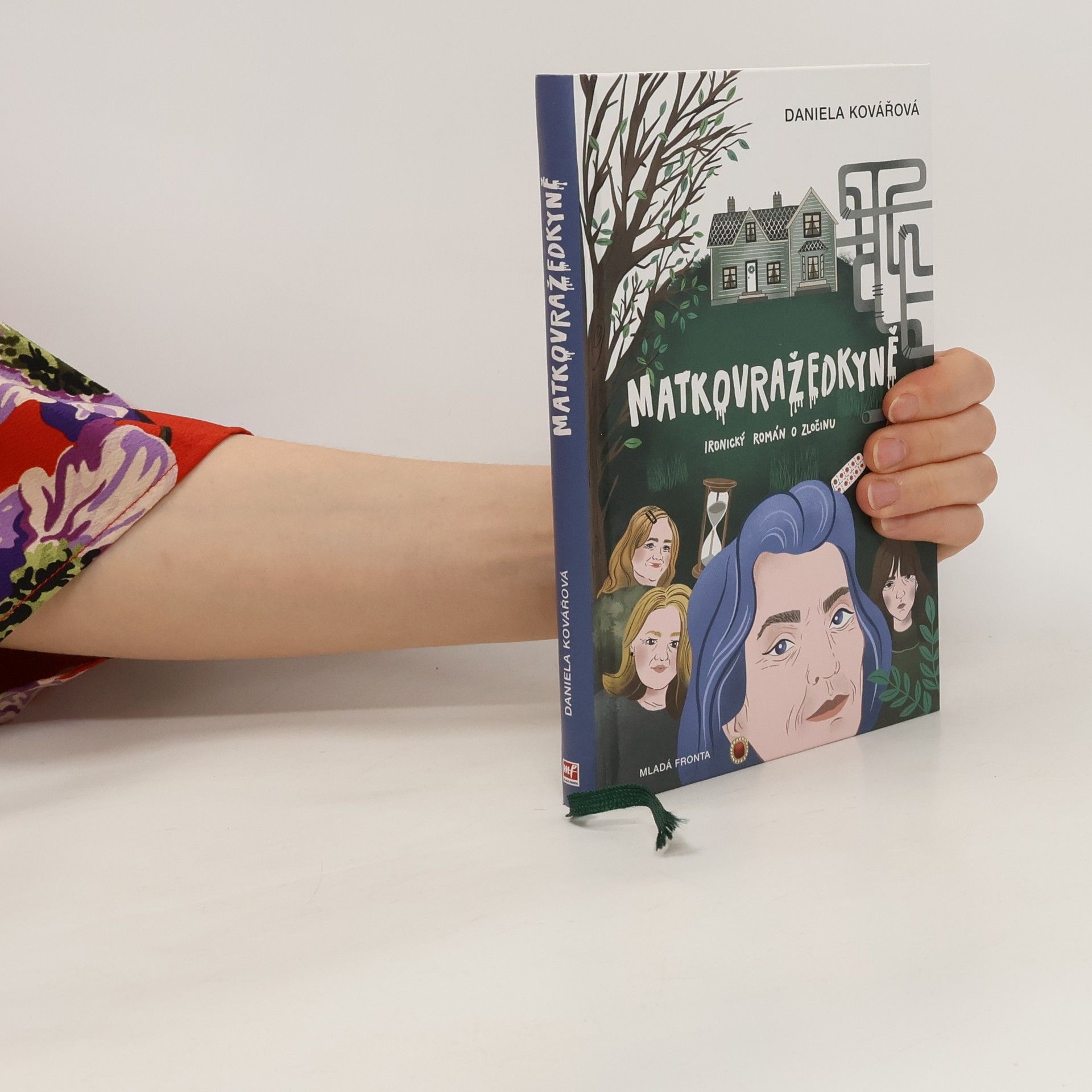 Daniela Kovářová Matkovražedkyně - Ironický román o zločinu