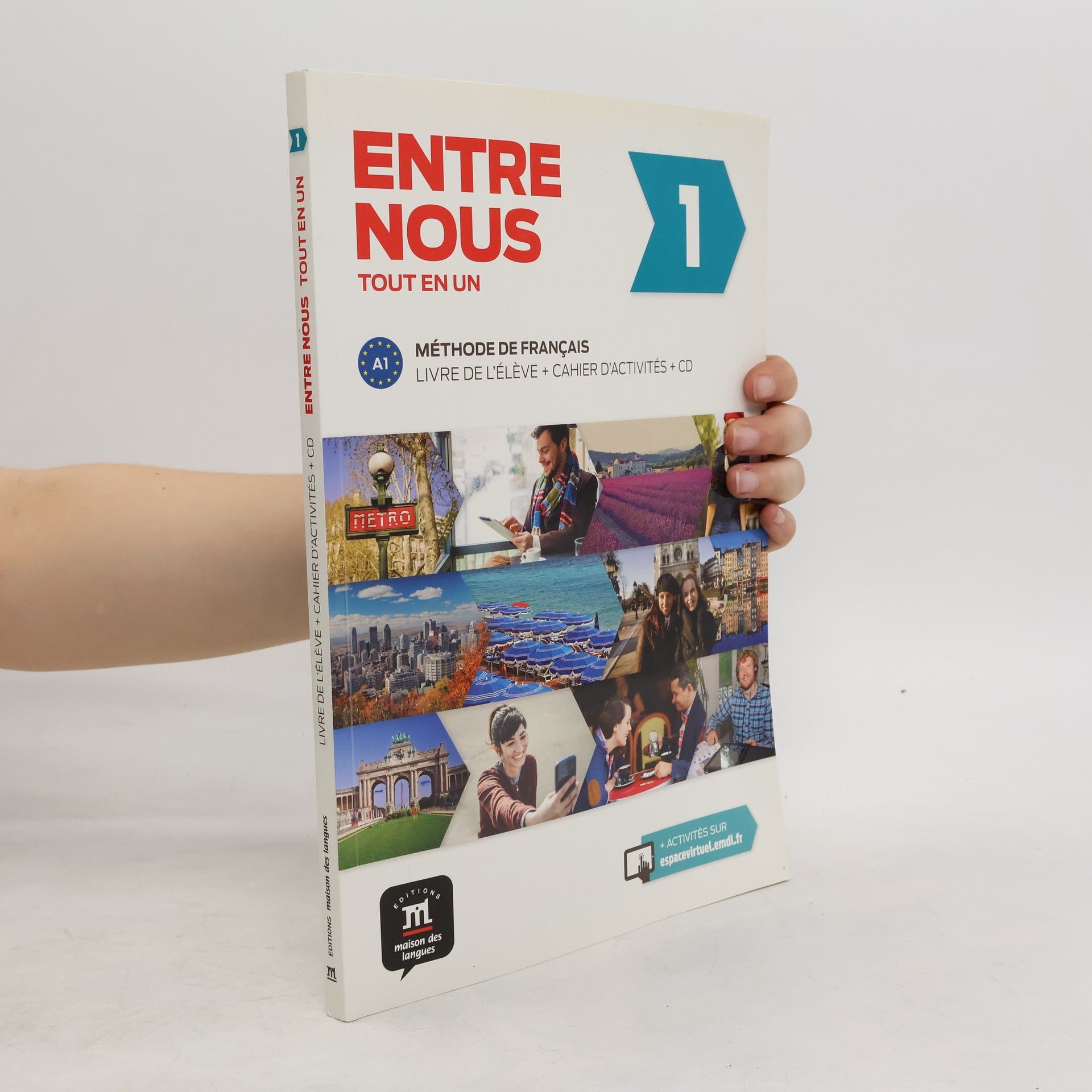 AA.VV. Entre nous 1 : tout en un : méthode de français A1. Livre de l'élève + cahier d'activités