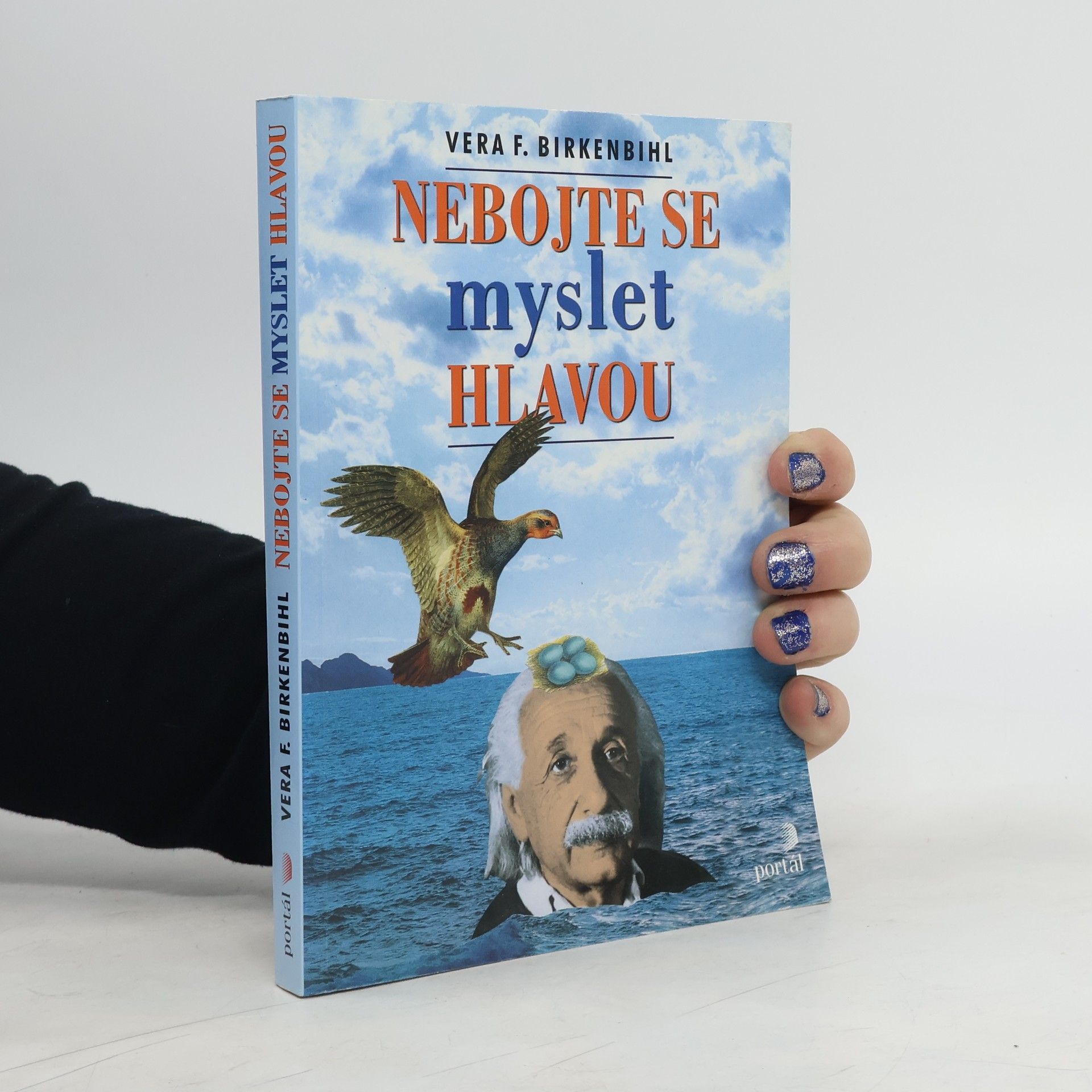 Vera Birkenbihl Nebojte se myslet hlavou