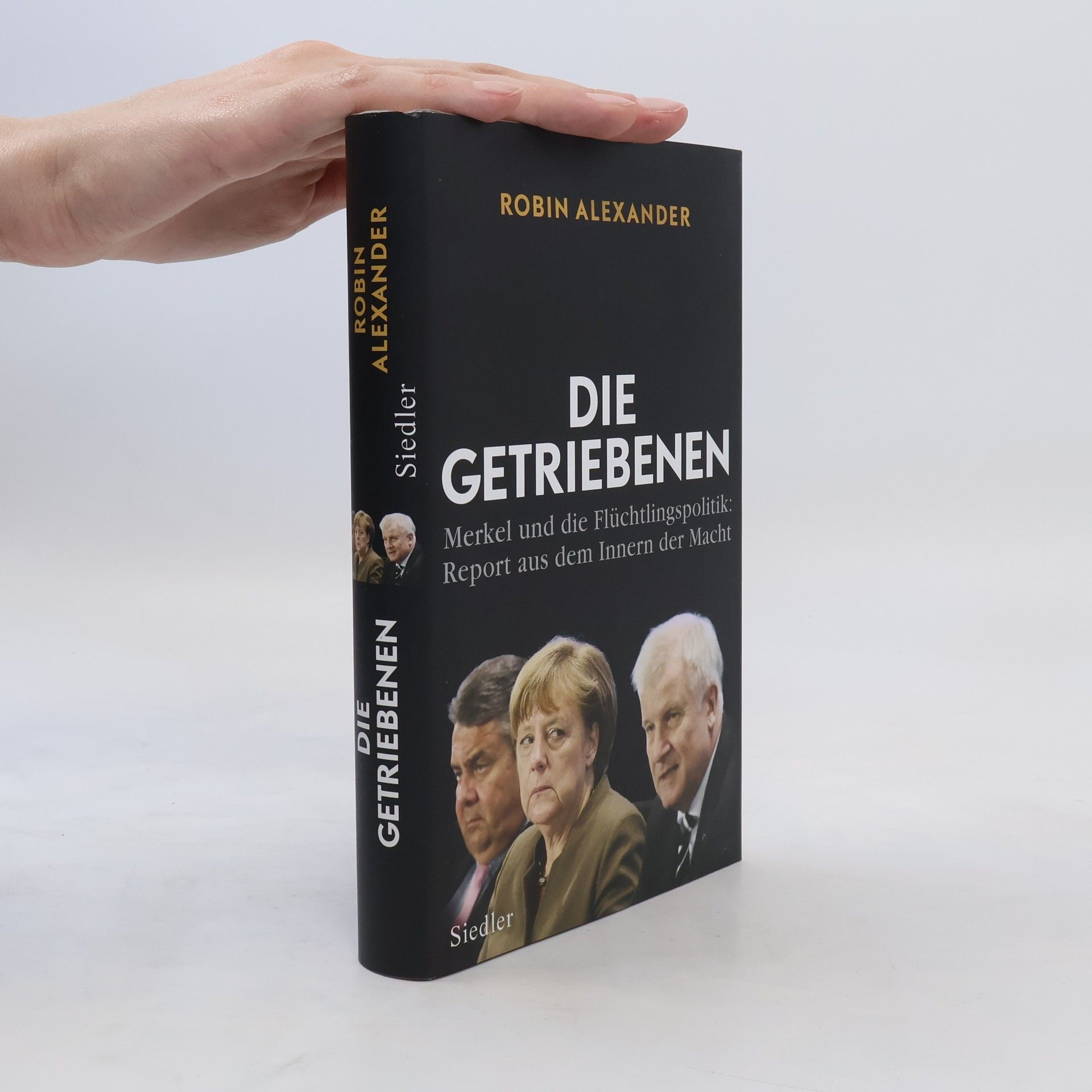 Robin Alexander Die Getriebenen