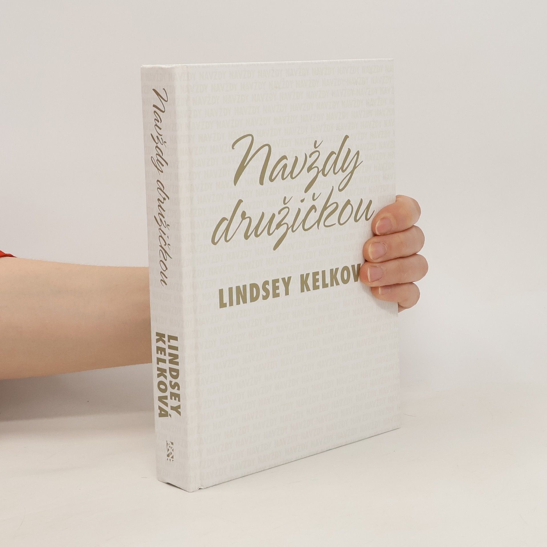 Lindsey Kelk Navždy družičkou