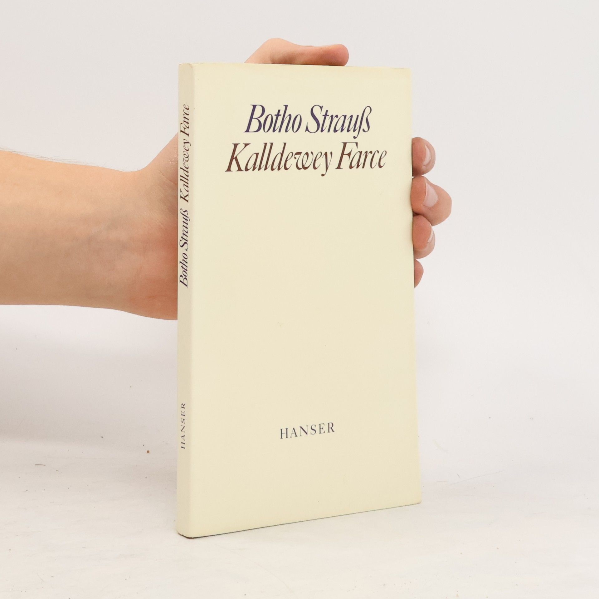 Botho Strauß Kalldewey Farce