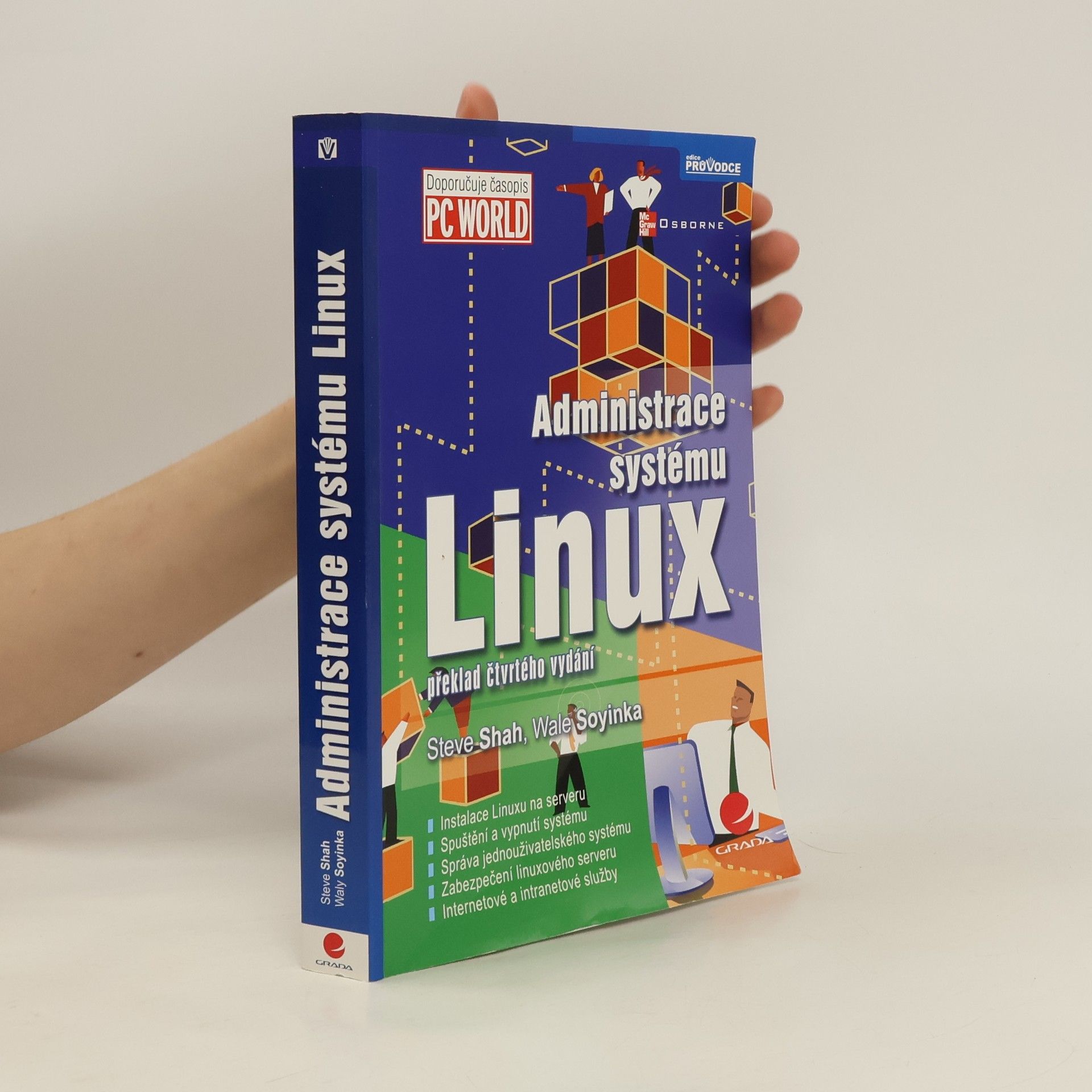 Steve Shah Administrace systému Linux. Překlad čtvrtého vydání