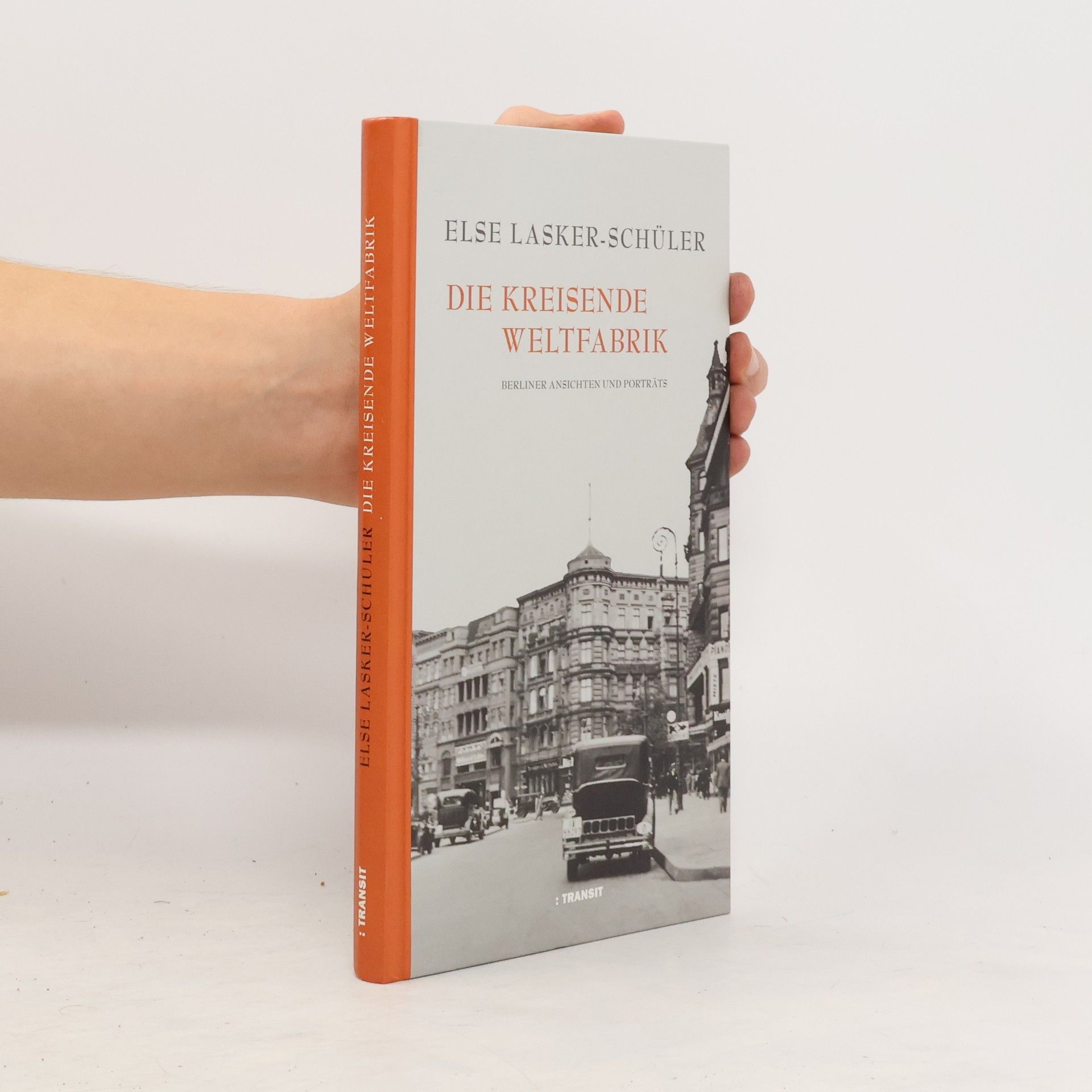 Else Lasker-Schüler Die kreisende Weltfabrik