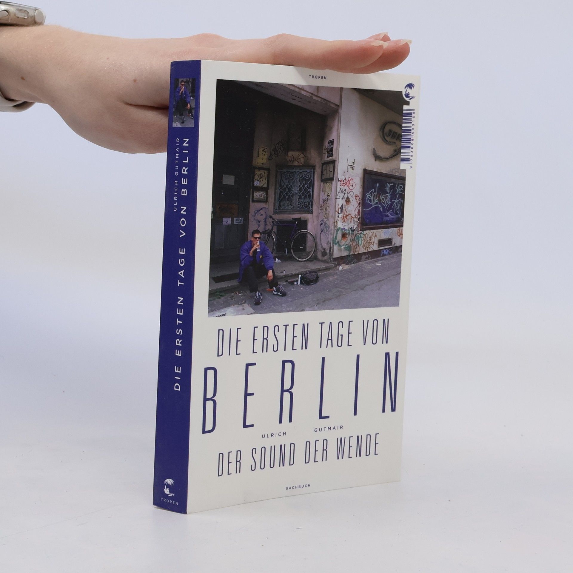 Ulrich Gutmair Die ersten Tage von Berlin