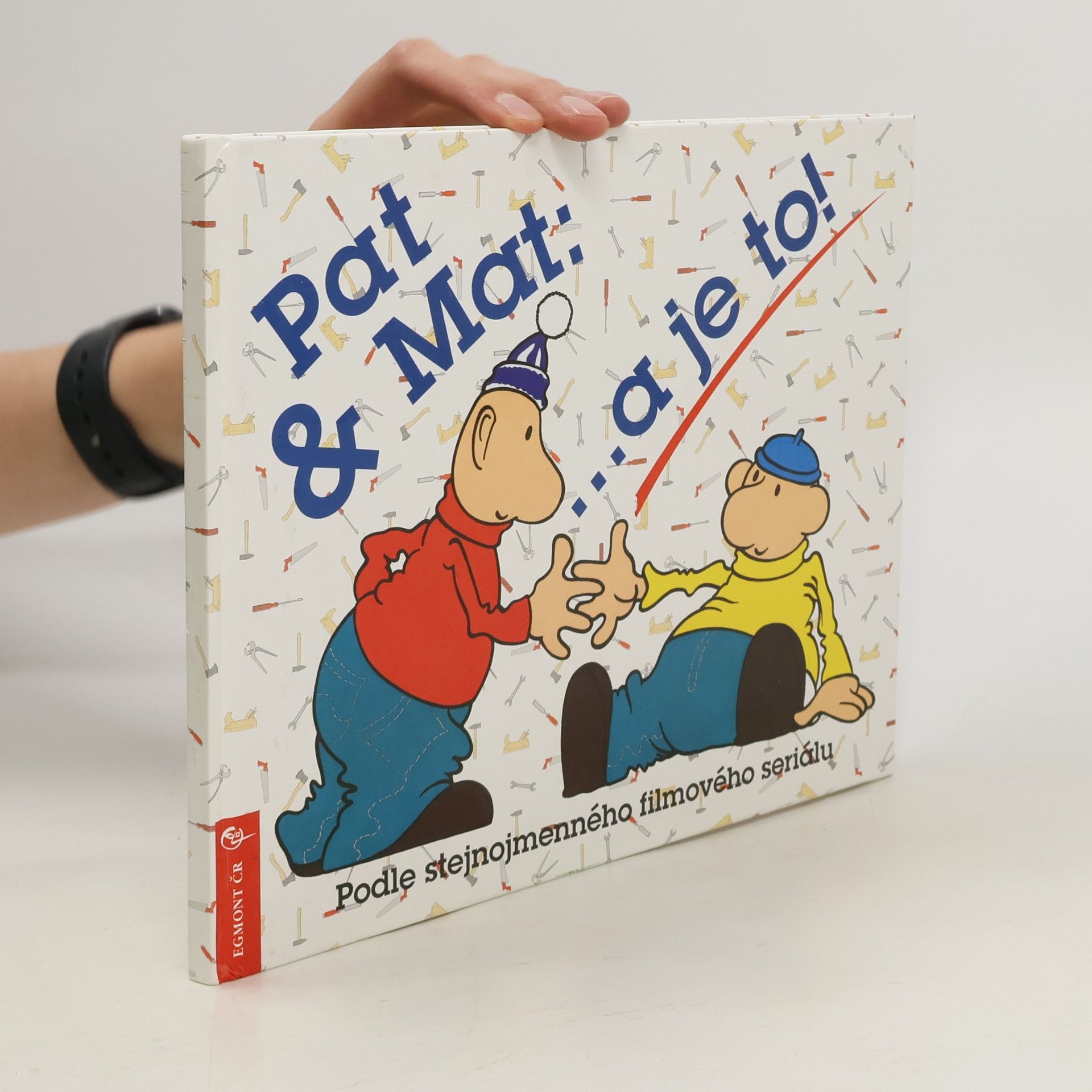 Jiří Michl Pat & Mat : ...a je to!