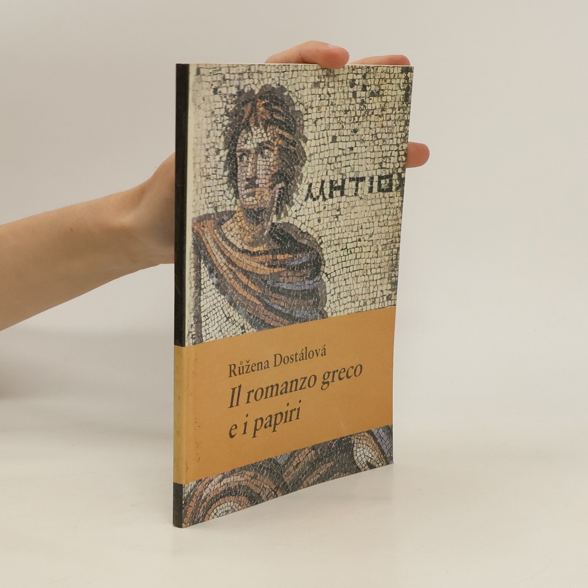 Růžena Dostálová Il romanzo greco e i papiri
