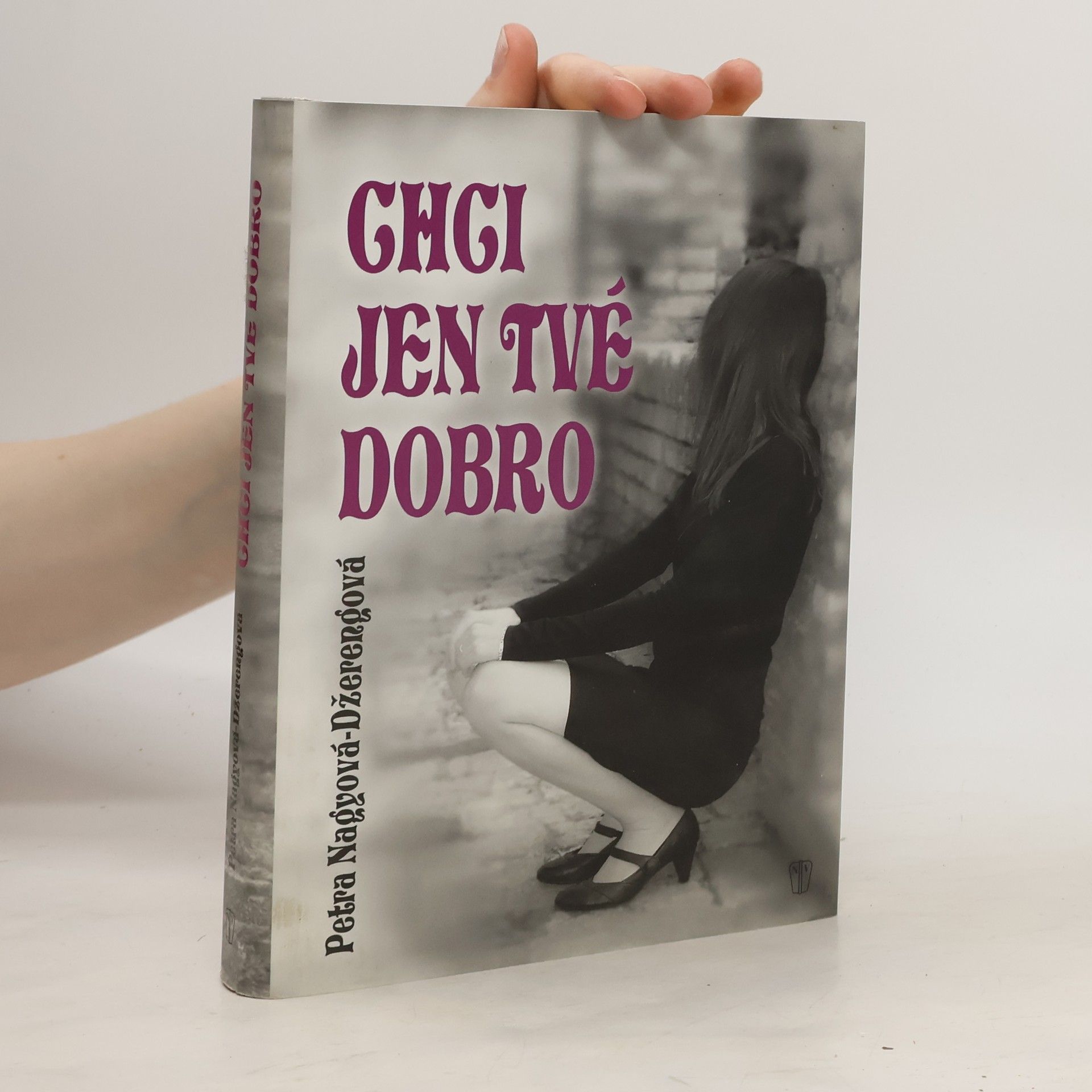 Petra Nagyová Džerengová Chci jen tvé dobro