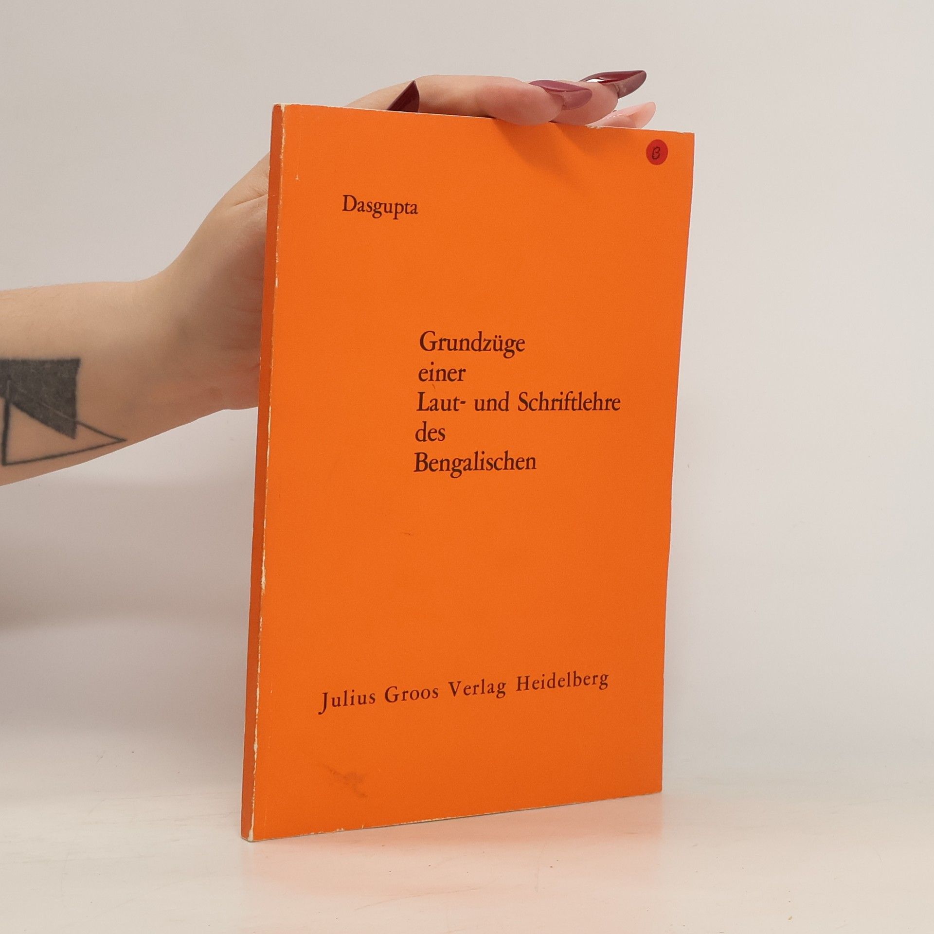 Shyamal Dasgupta Grundzüge einer Laut- und Schriftlehre des Bengalischen
