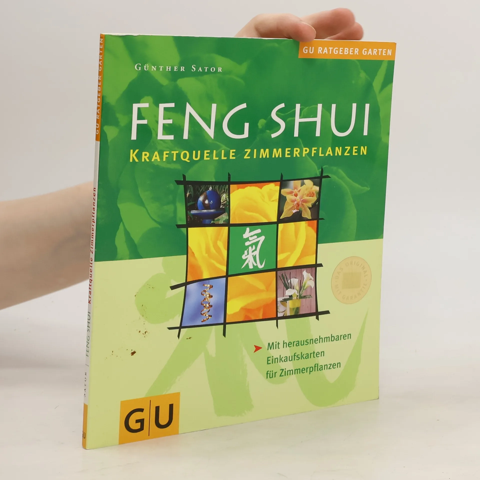 Feng-Shui . Kraftquelle Zimmerpflanzen . Mit herausnehmbaren Einkaufskarten für Zimmerpflanzen | Kniha | mäkká | Günther Sator | DE
