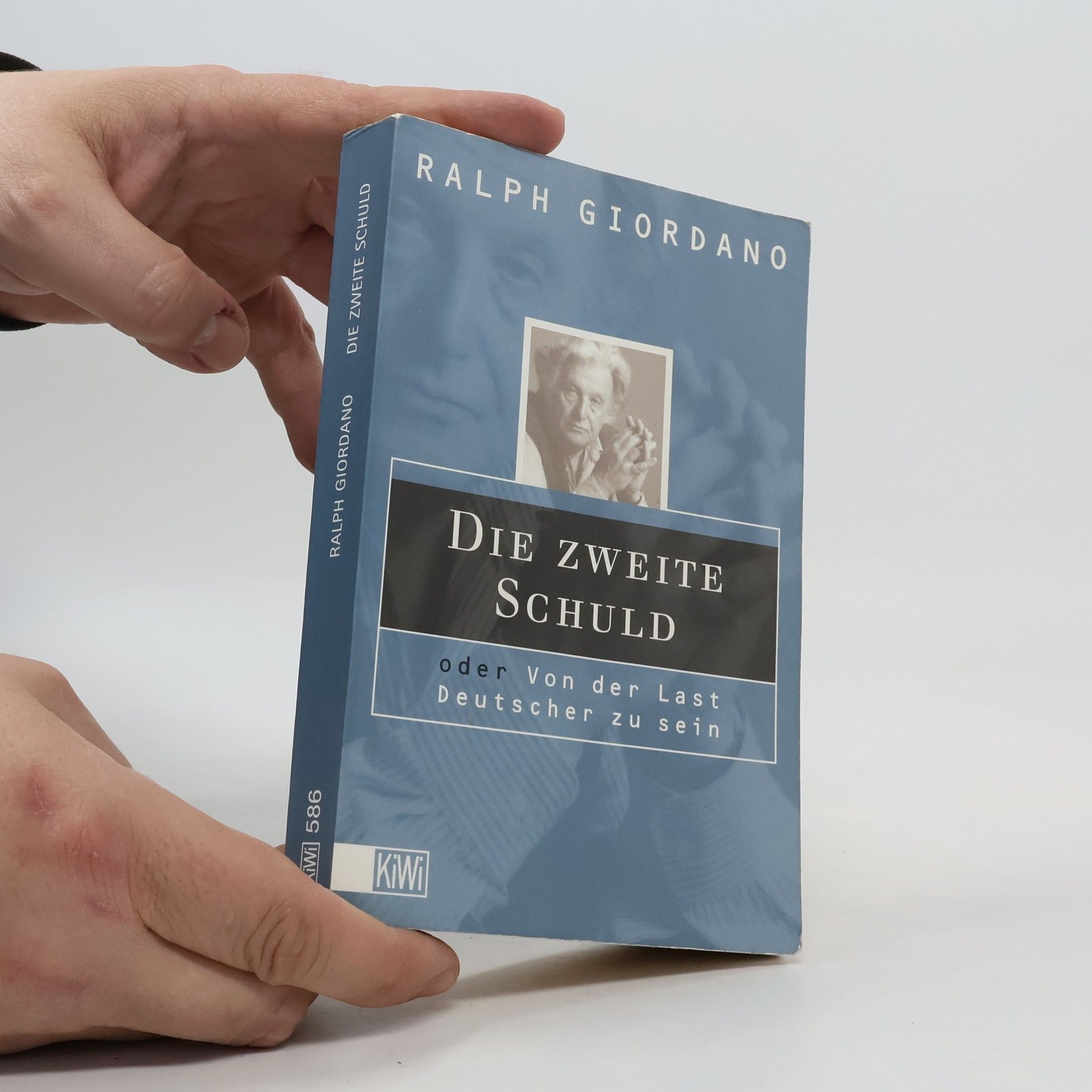 Ralph Giordano Die zweite Schuld oder von der Last Deutscher zu sein