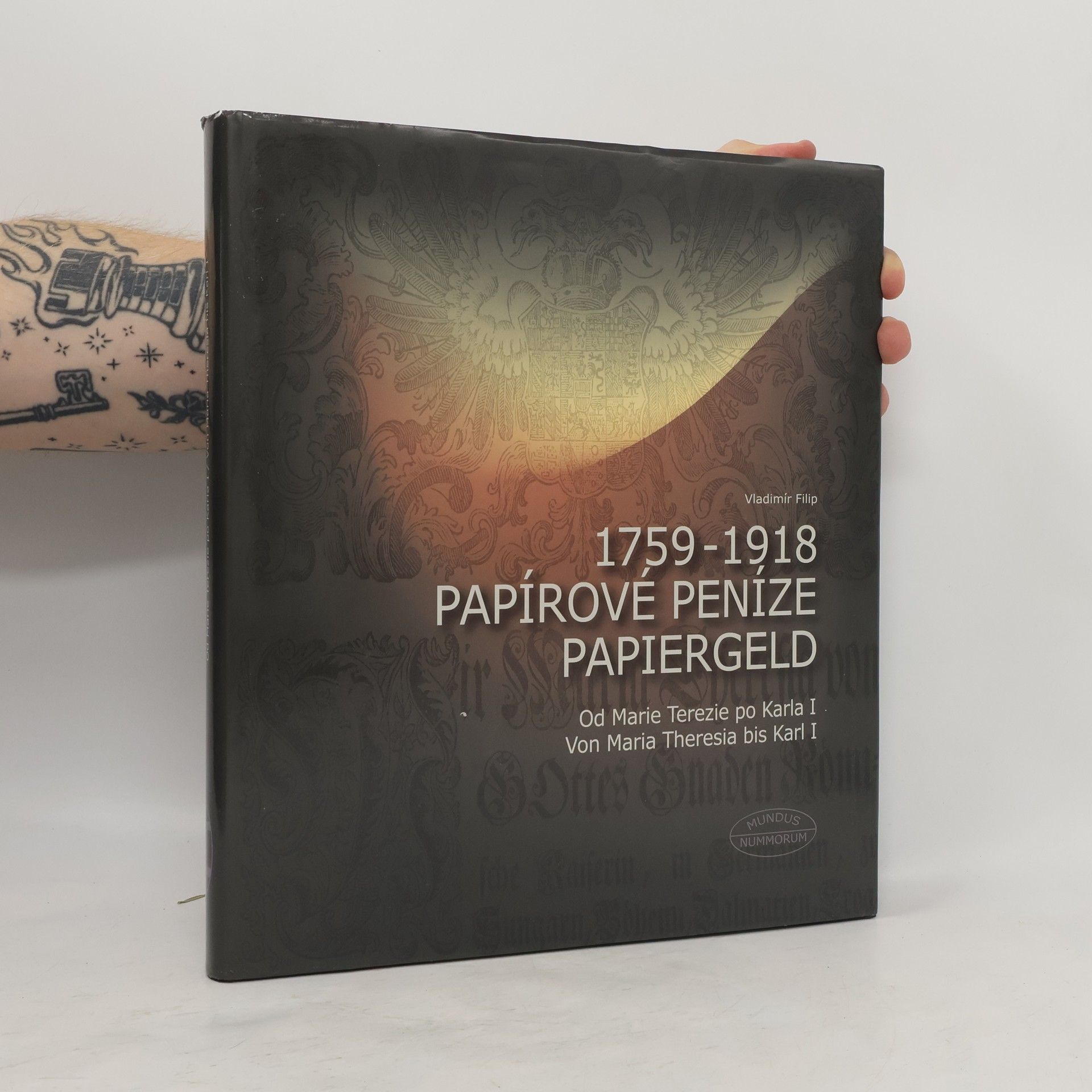 Vladimír Filip Papírové peníze 1759-1918. Papiergeld