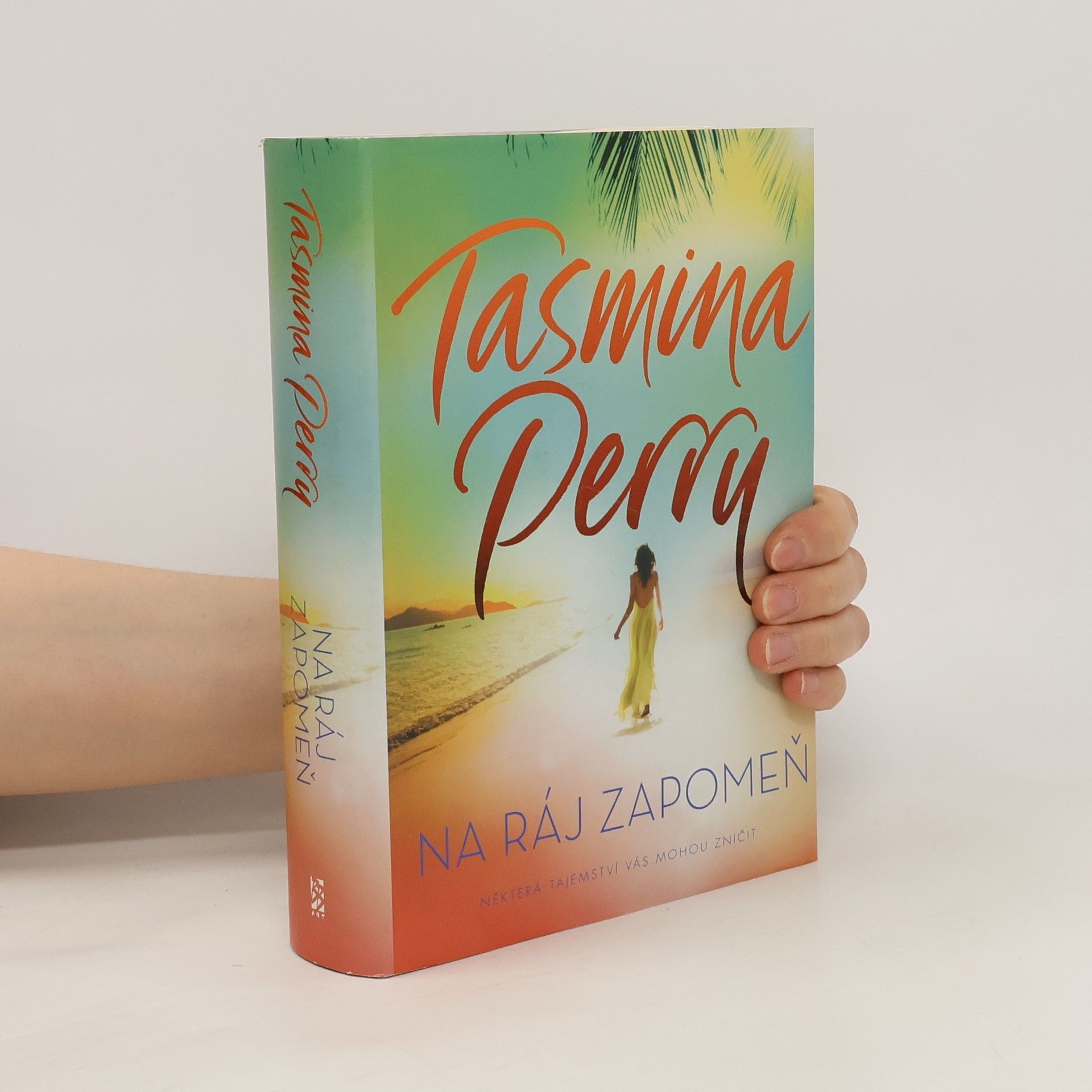 Tasmina Perry Na ráj zapomeň