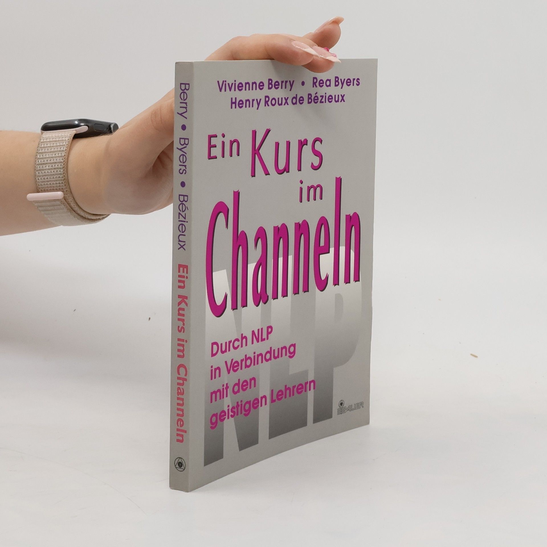 Vivienne Berry Ein Kurs im Channeln